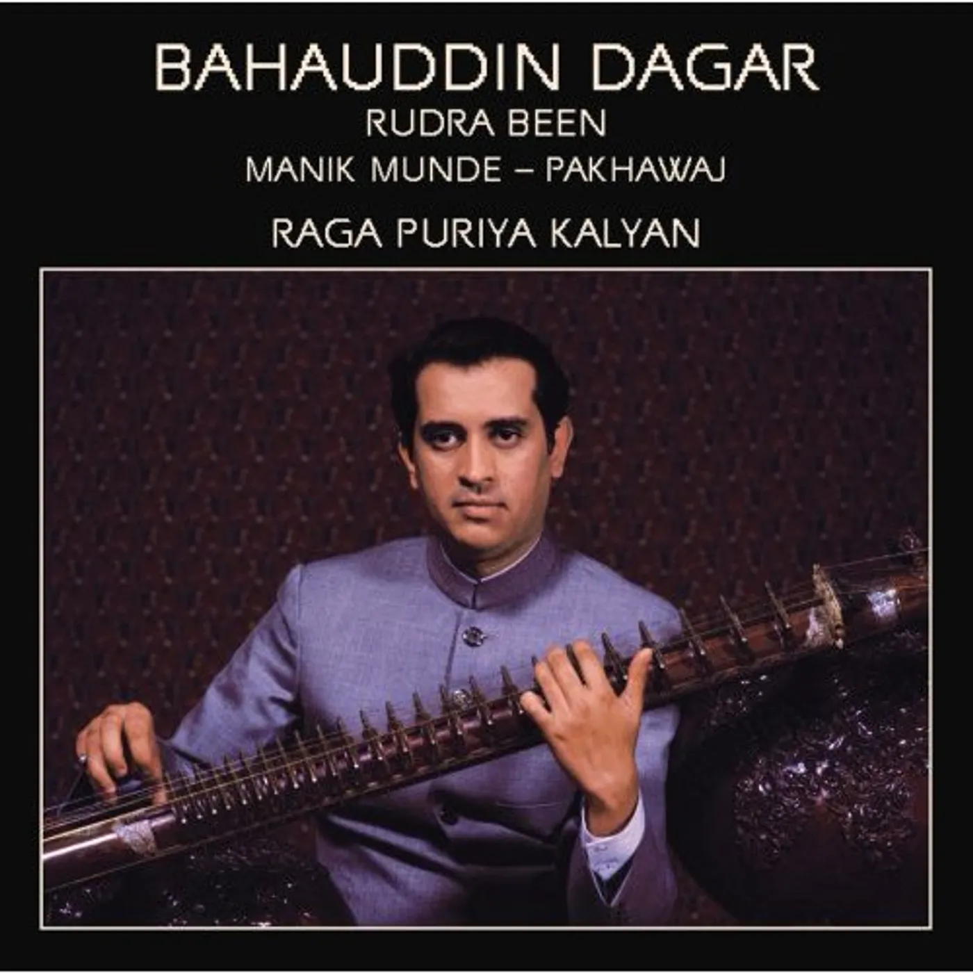 Bahauddin Dagar RAGA PURIYA KALYAN CD