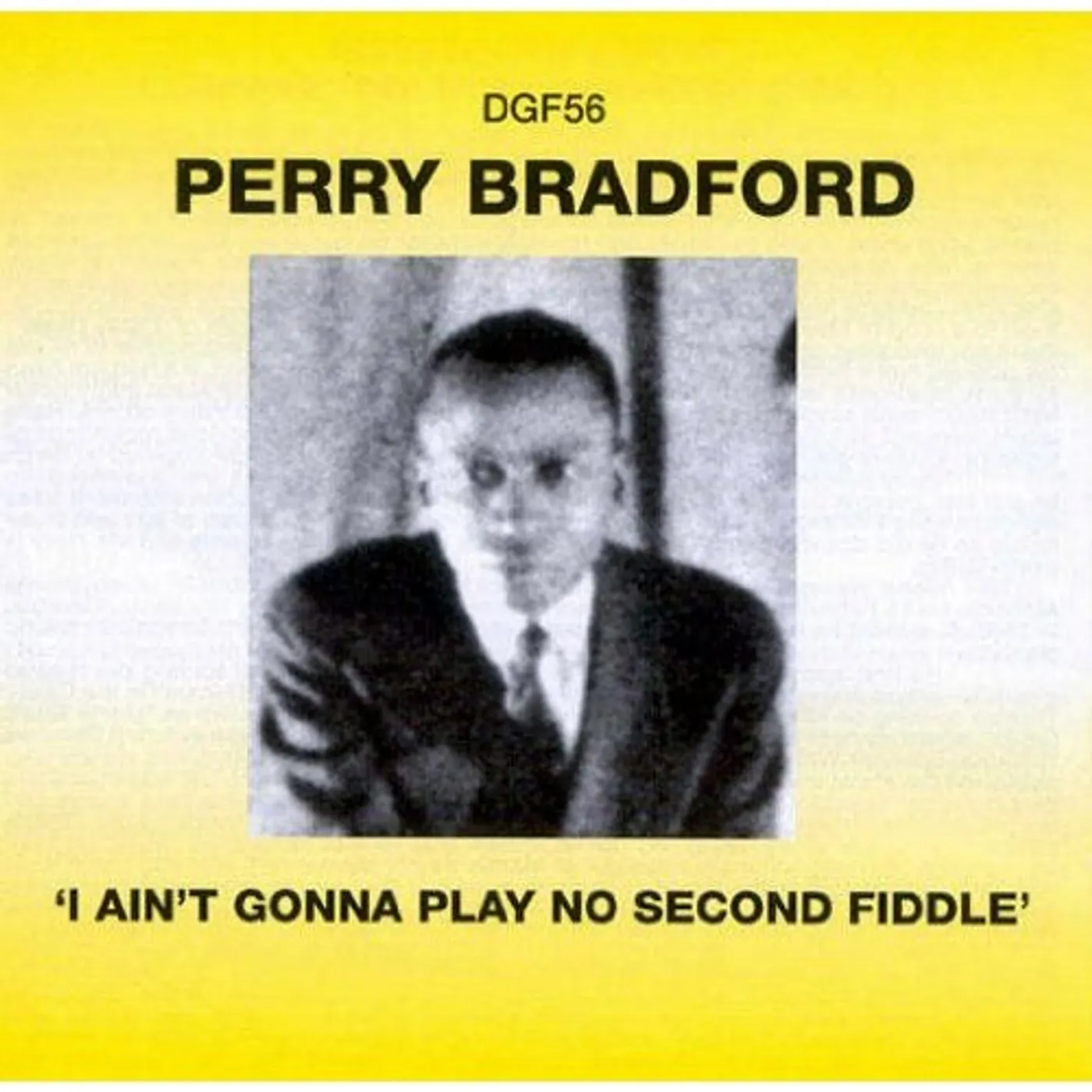Perry Bradford I AIN'T GONNA PLAY NO SECOND FIDDLE CD