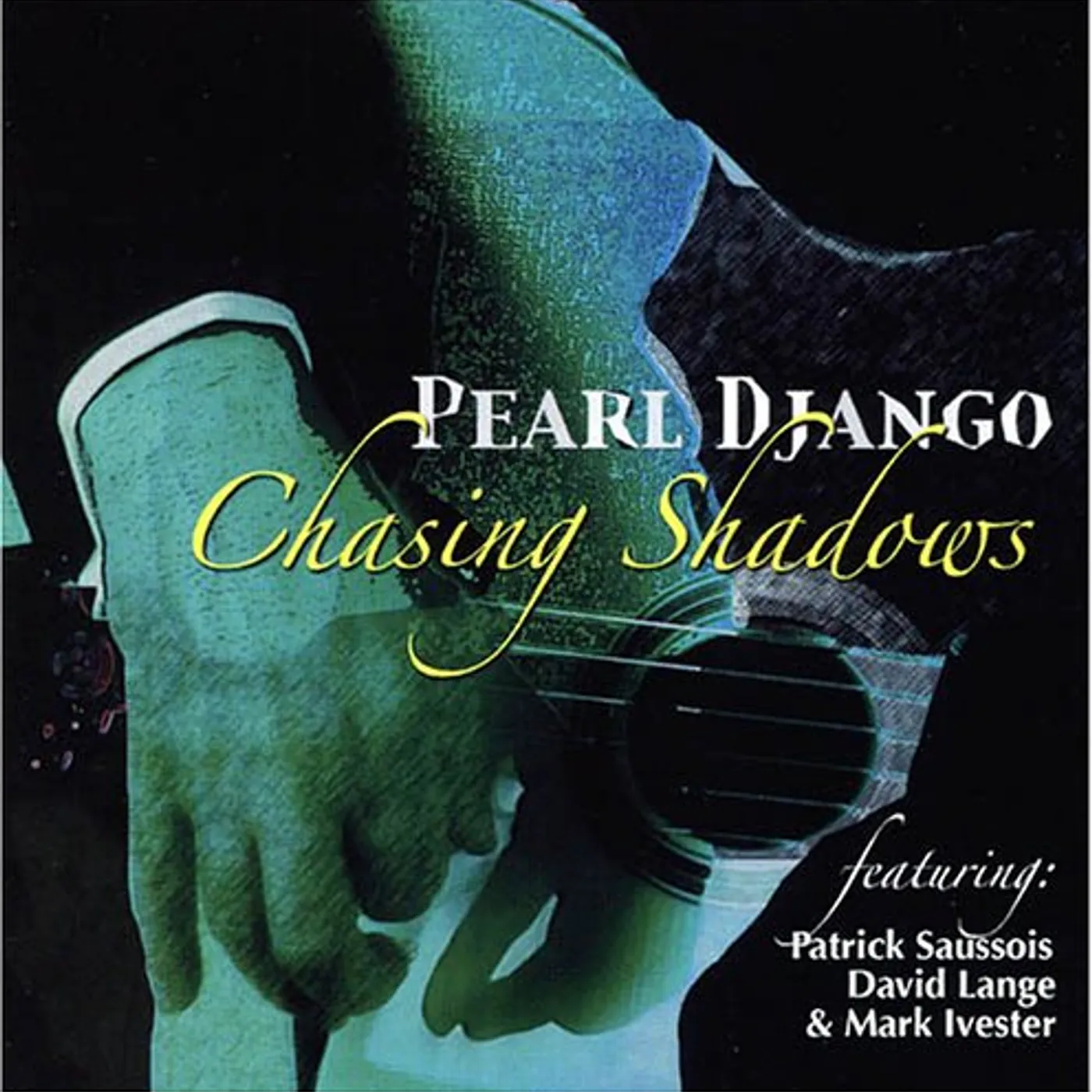 Pearl Django CHASING SHADOWS CD