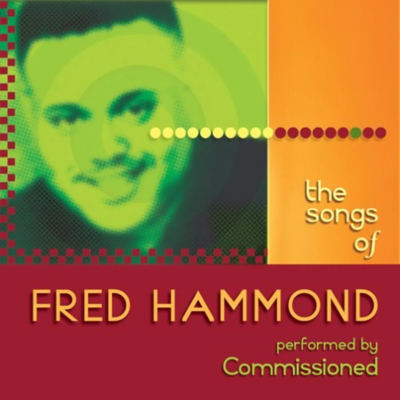 Commissioned SONGS OF FRED HAMMOND CD
