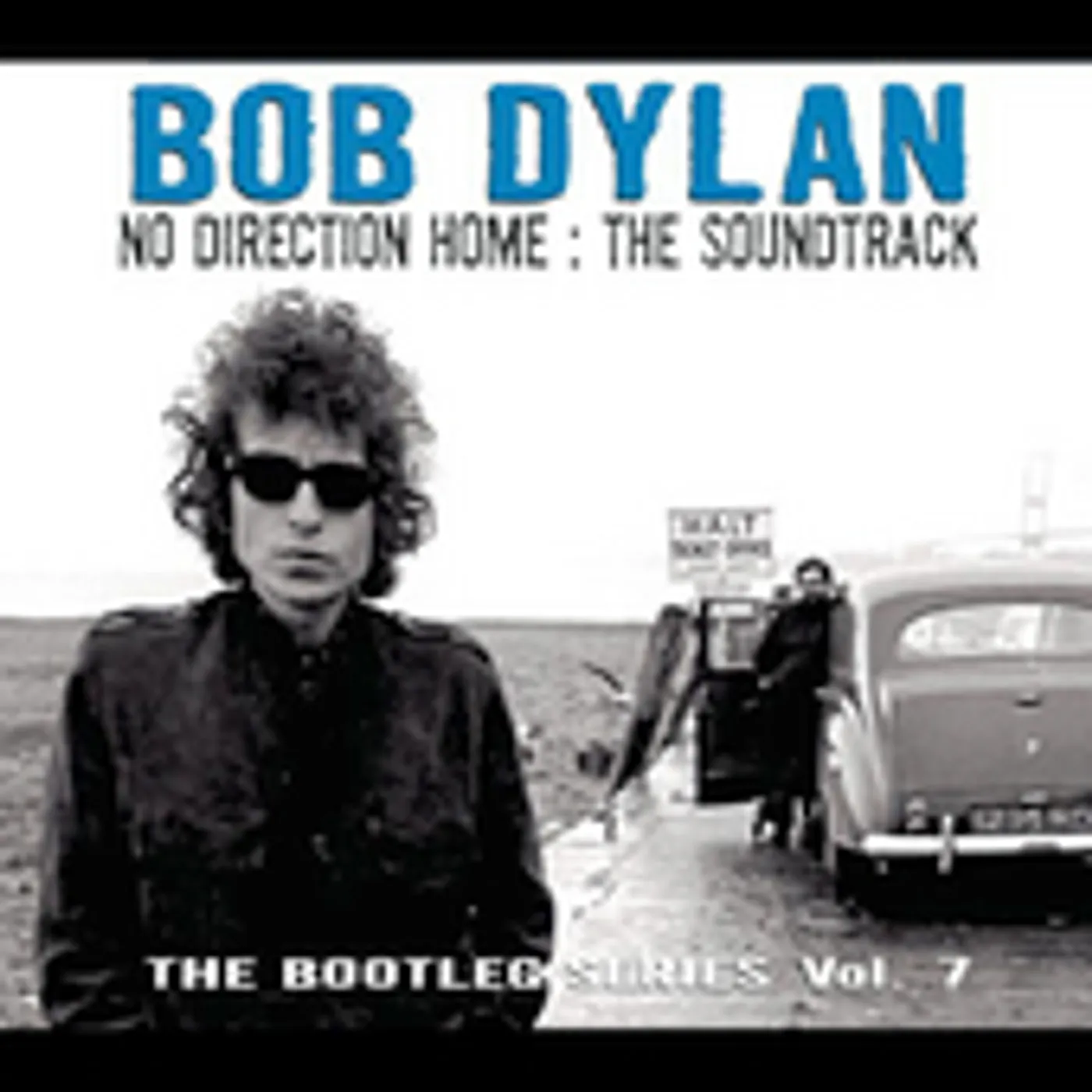 Bob Dylan NO DIRECTION HOME: SOUNDTRACK - BOOTLEG SERIES 7 CD