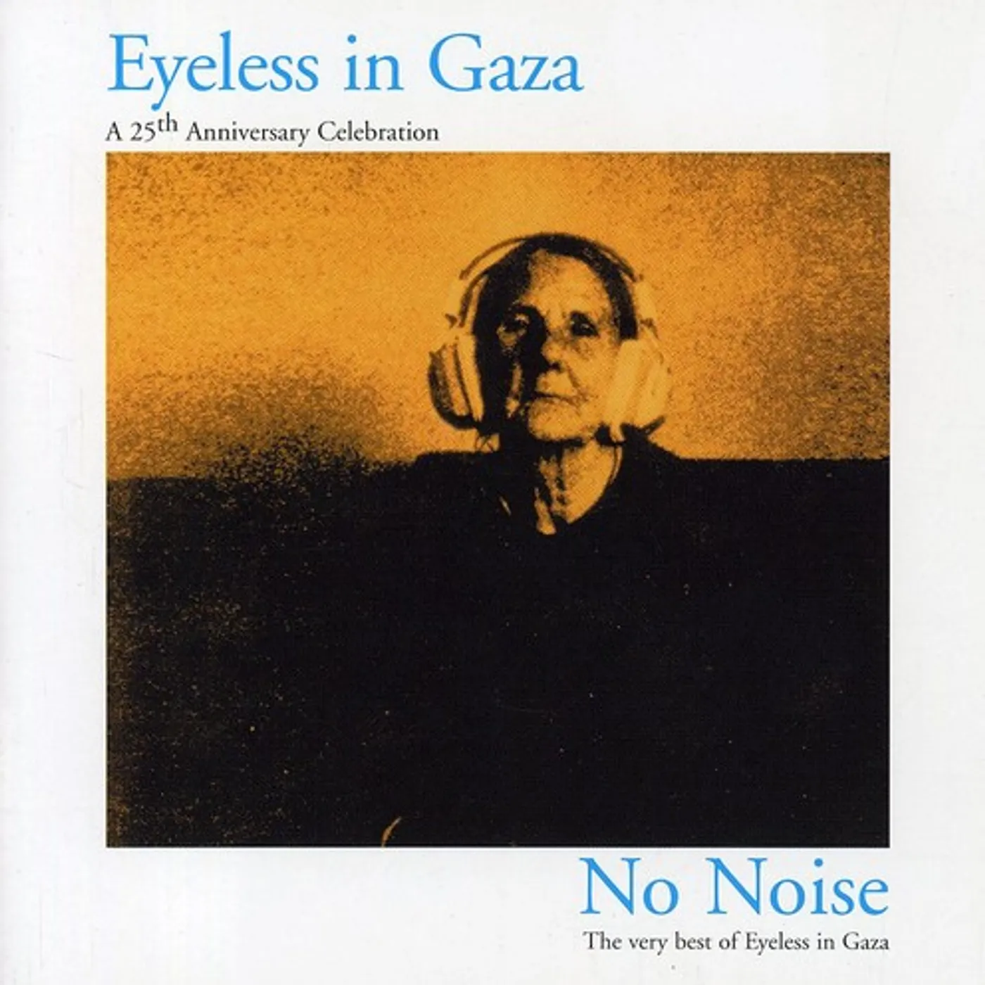 Eyeless In Gaza NO NOISE: THE VERY BEST OF CD