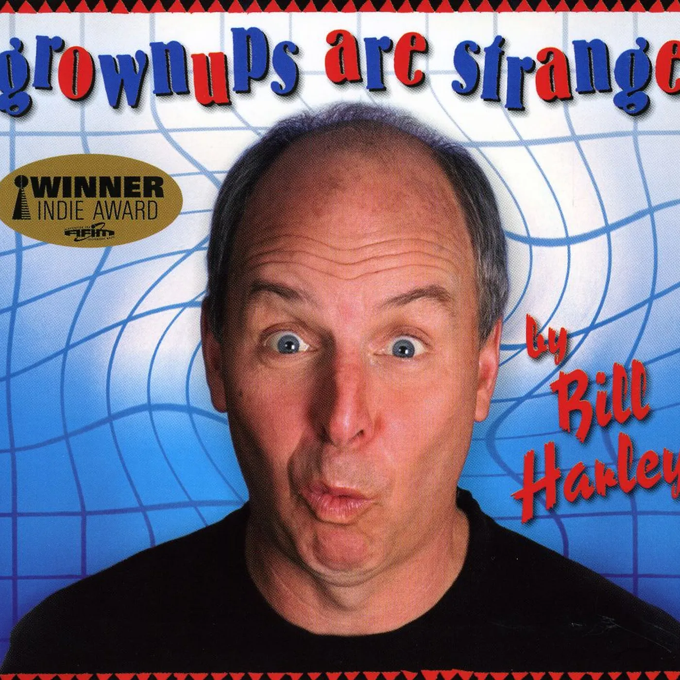 Bill Harley GROWNUPS ARE STRANGE CD
