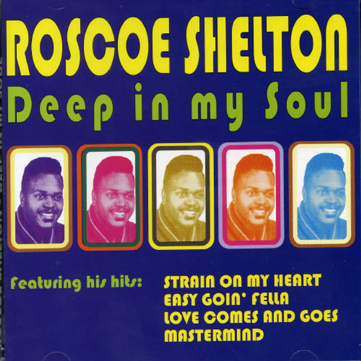 Roscoe Shelton DEEP IN MY SOUL CD
