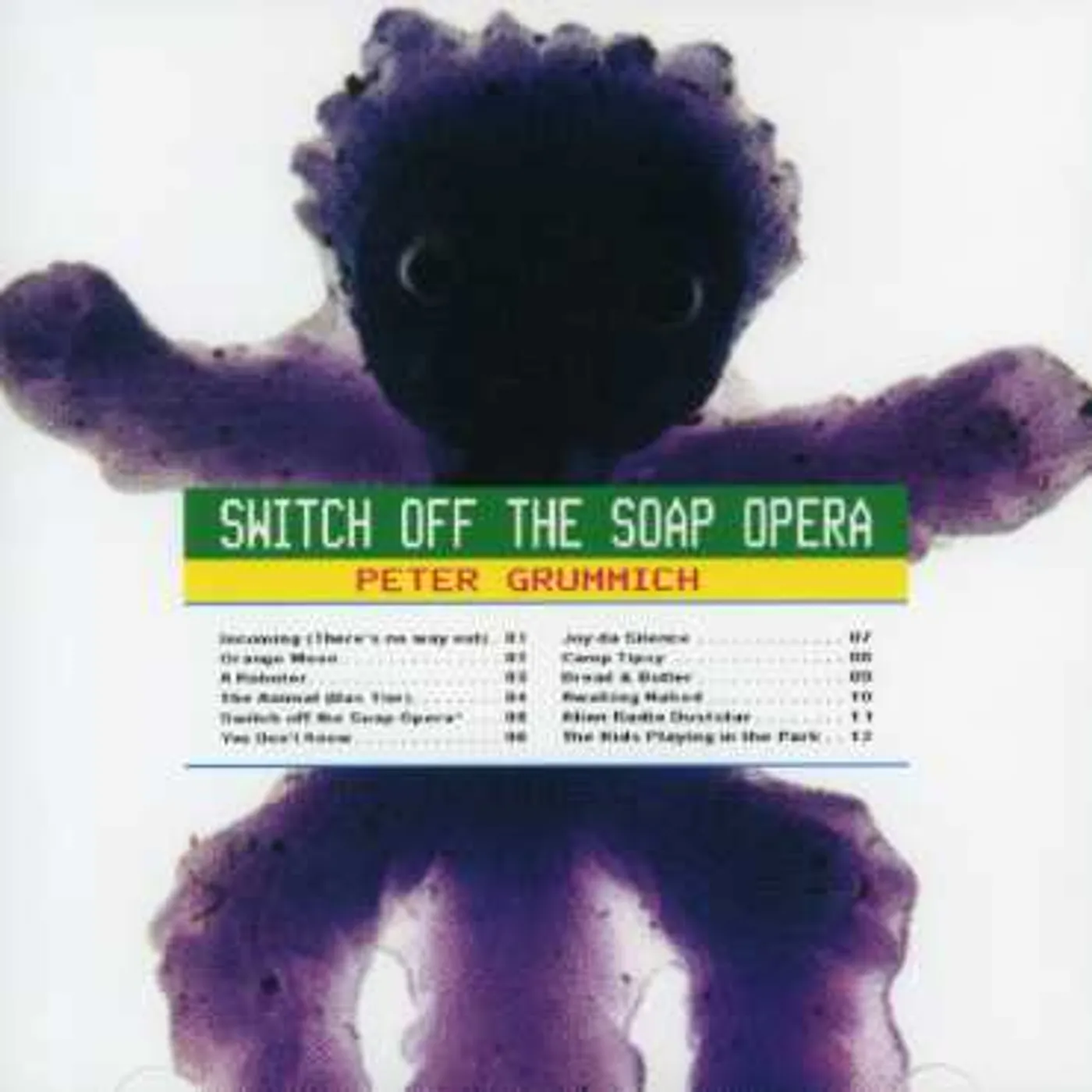 Peter Grummich SWITCH OFF THE SOAP OPERA CD