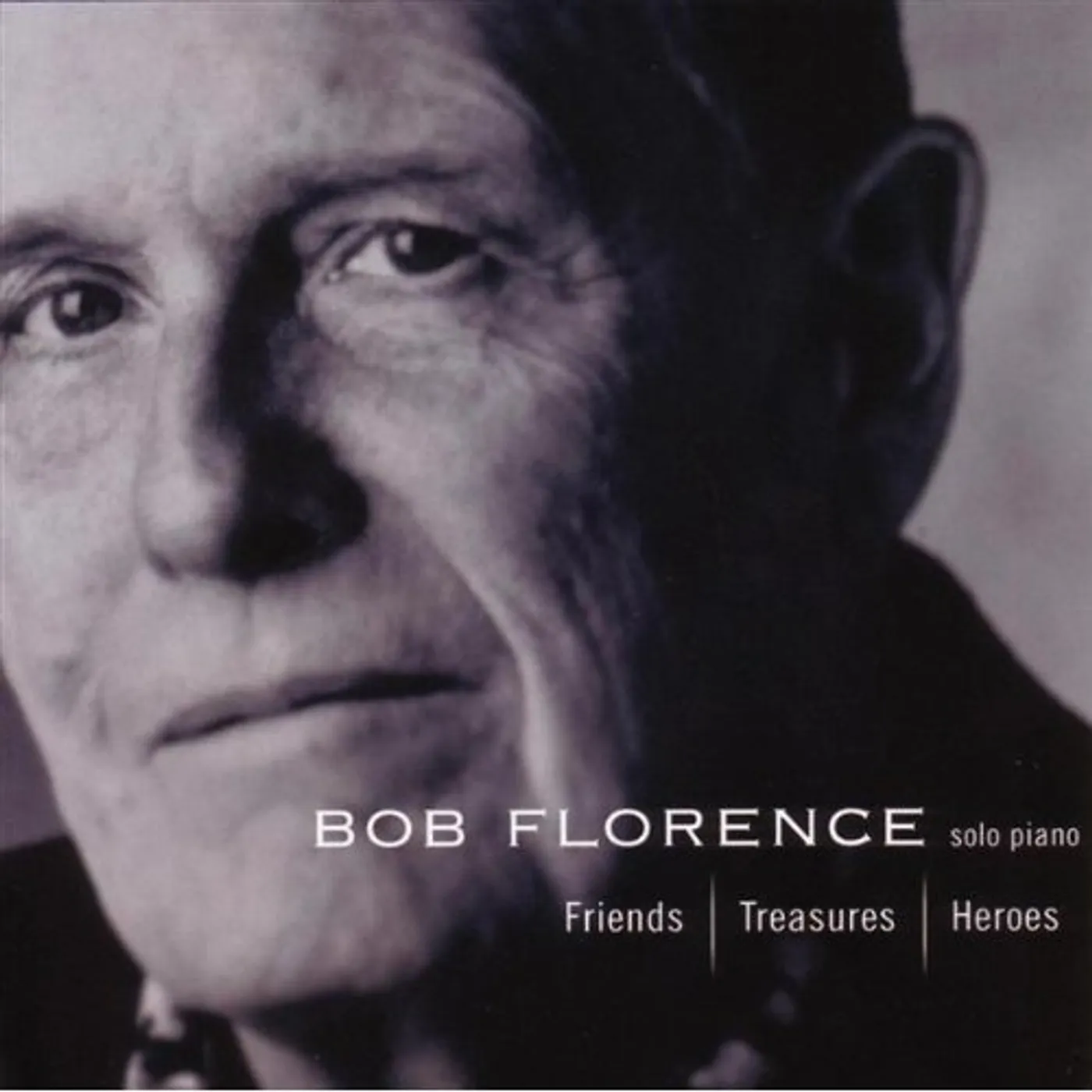 Bob Florence FRIENDS TREASURES HEROES CD
