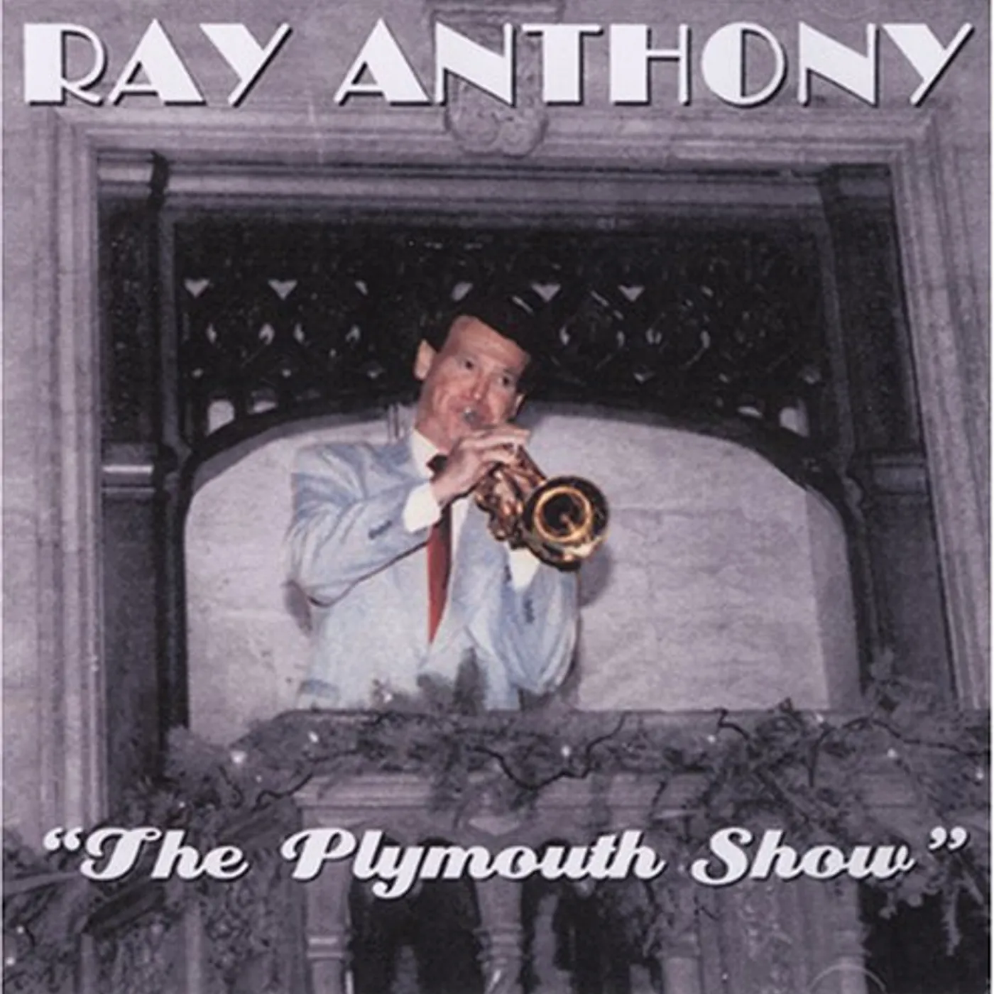 Ray Anthony PLYMOUTH SHOW CD
