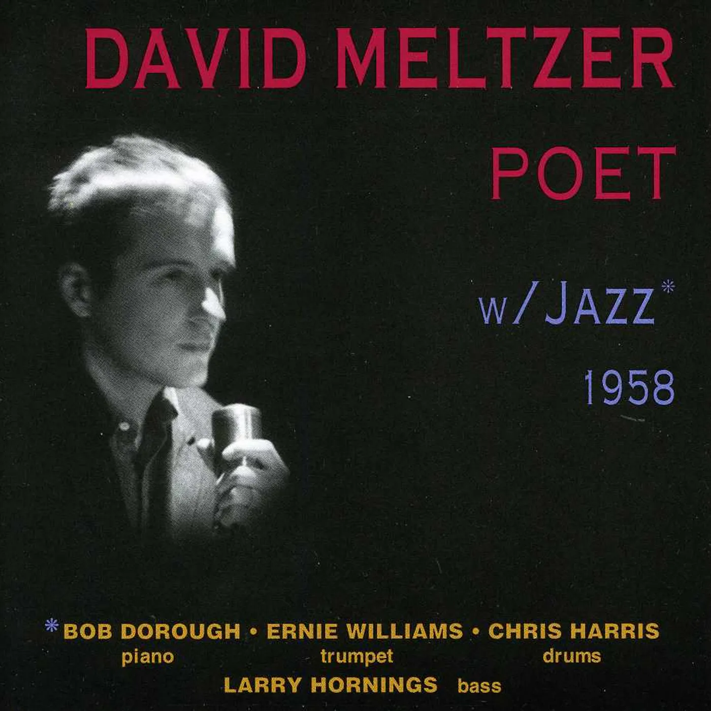 DAVID MELTZER: POET WITH JAZZ CD