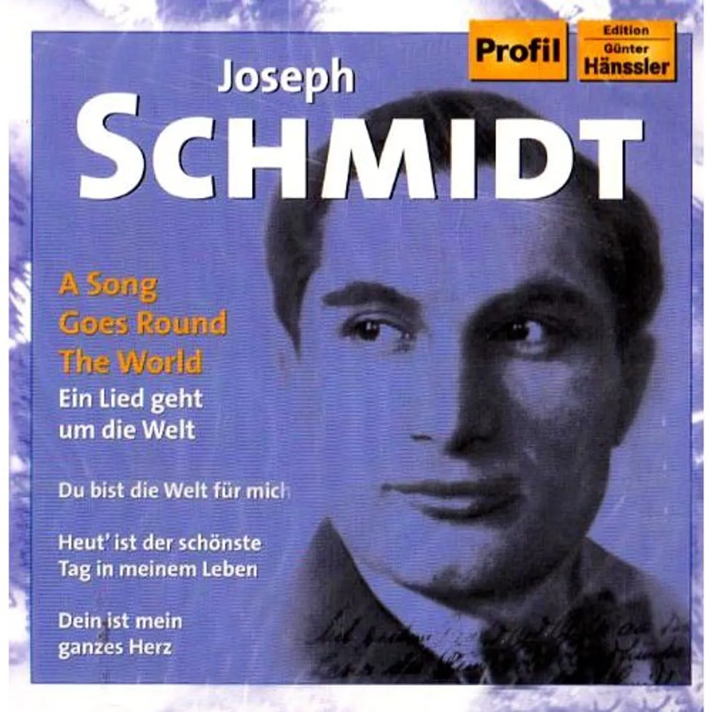 BEST OF JOSEPH SCHMIDT: SONG GOES ROUND THE WORLD CD