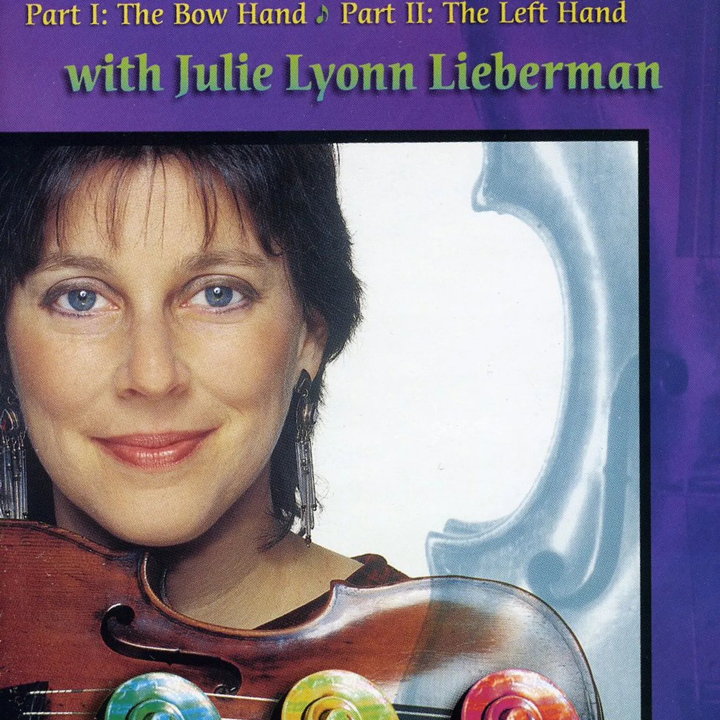 Julie Lyonn Lieberman TECHNIQUES FOR THE CONTEMPORARY STRING PLAYER DVD