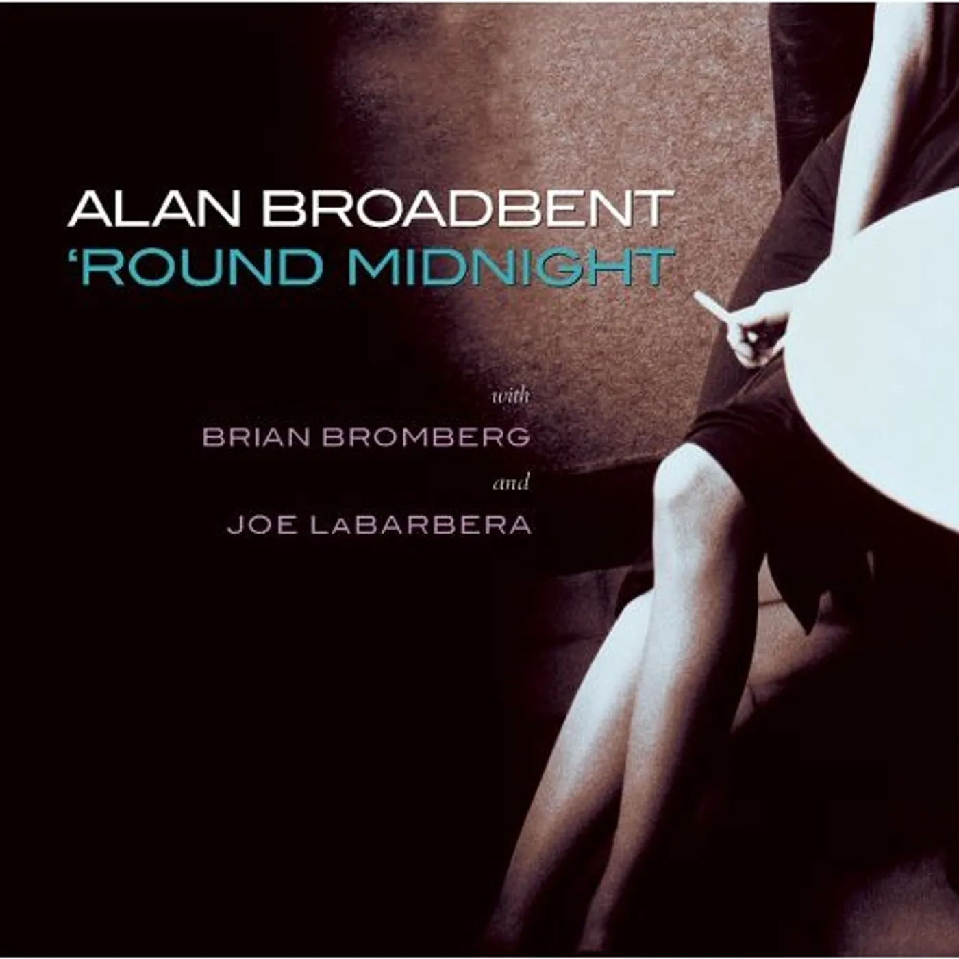 Alan Broadbent ROUND MIDNIGHT CD