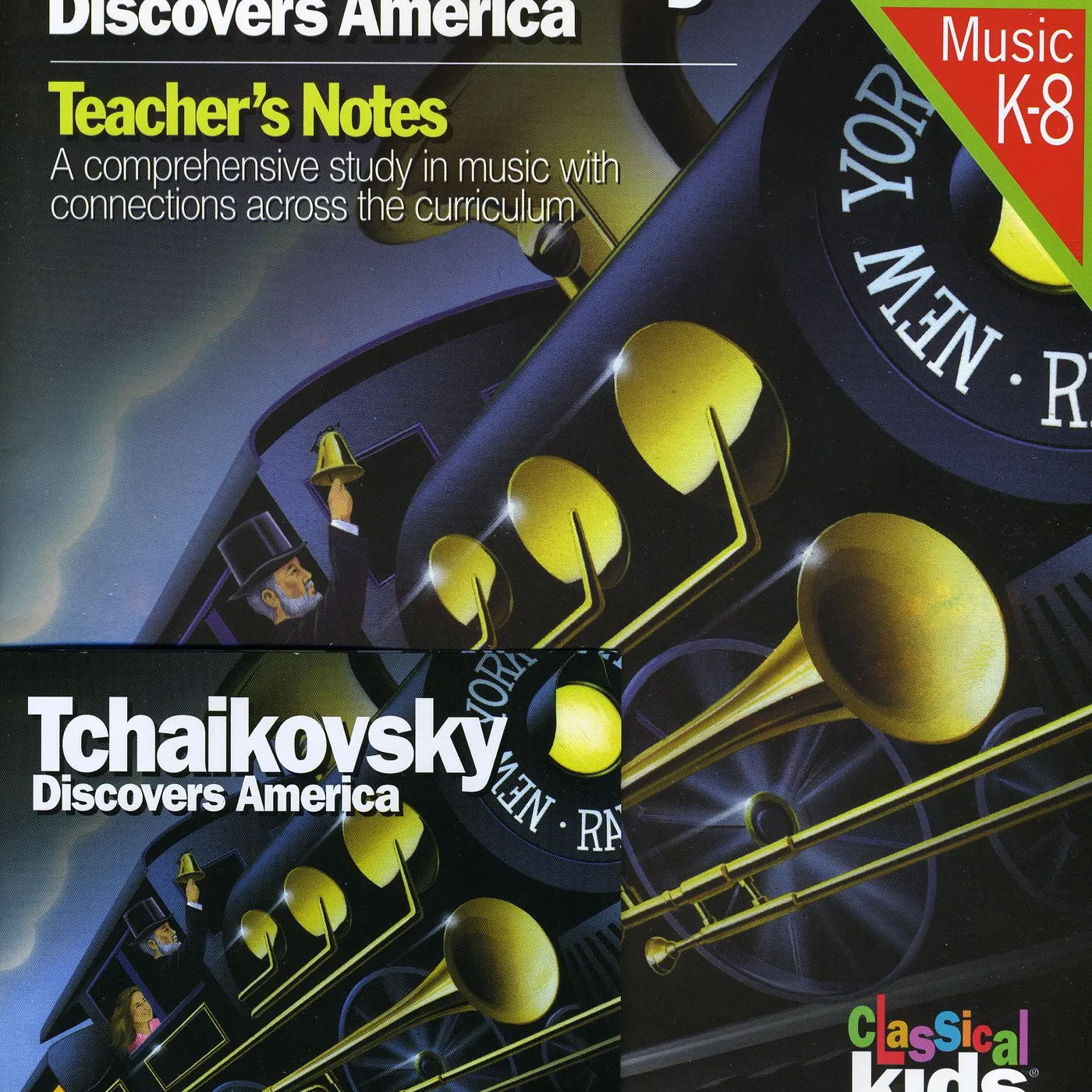 Classical Kids TCHAIKOVSKY DISCOVERS AMERICA CD