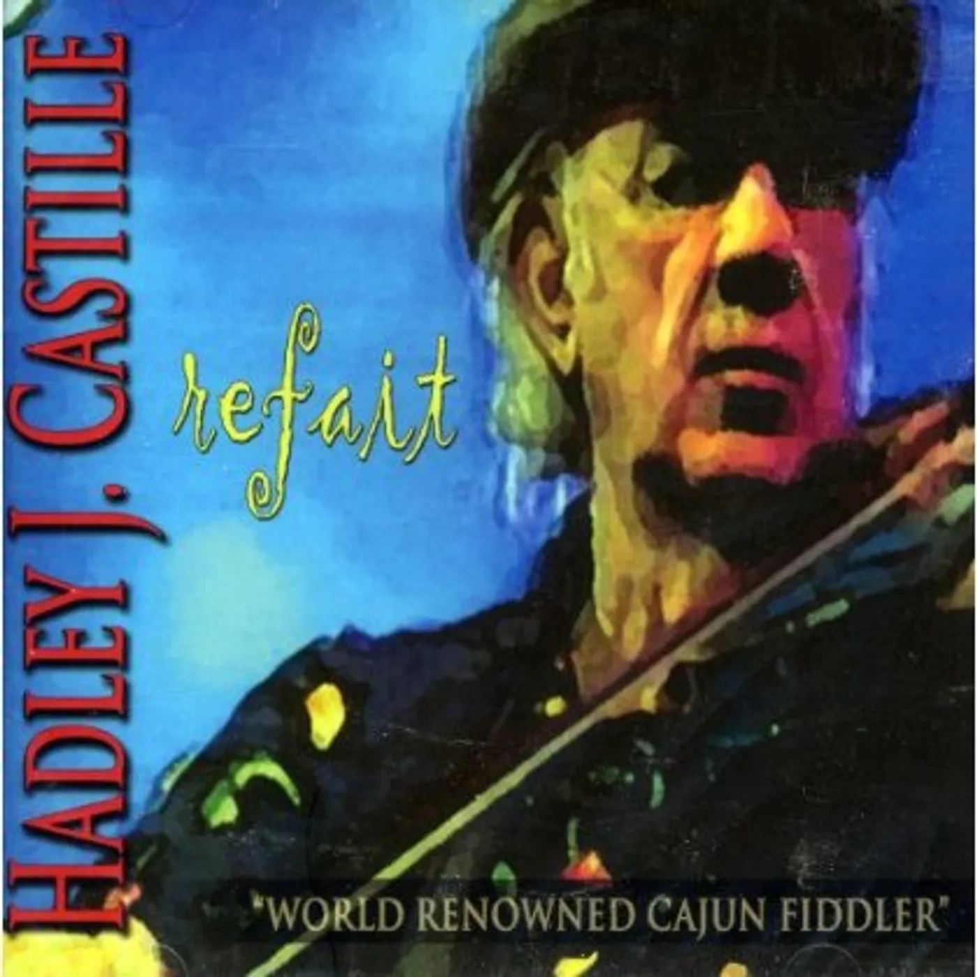 Hadley J. Castille REFAIT CD