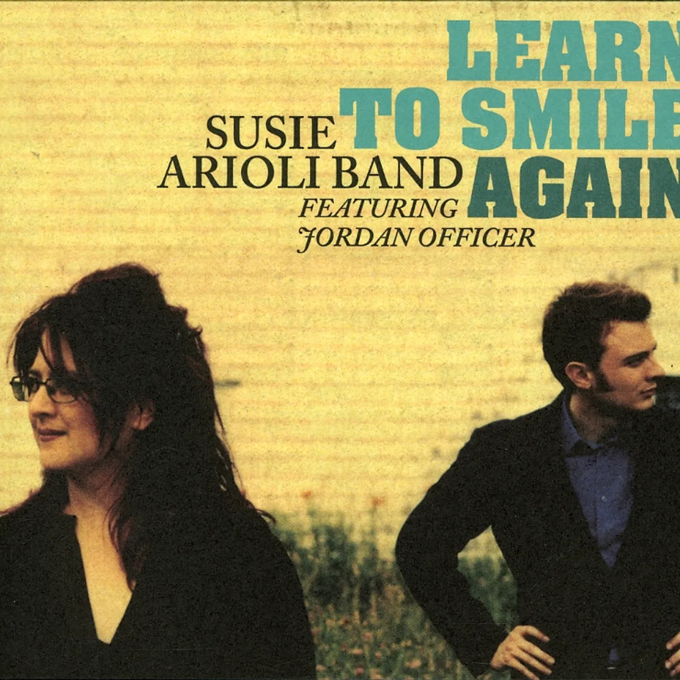 Susie Arioli / Jordan Officer LEARN TO SMILE AGAIN CD