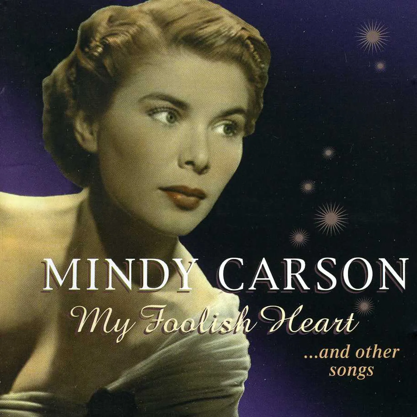 Mindy Carson MY FOOLISH HEART CD