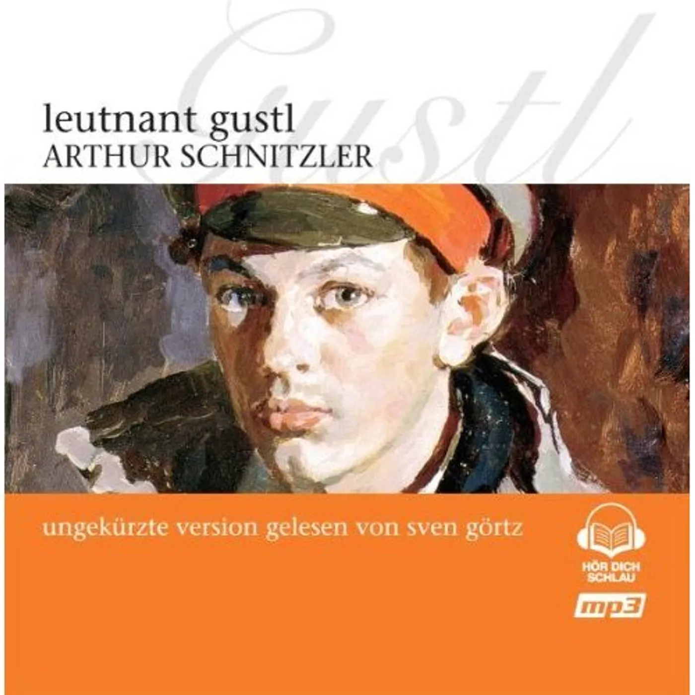 Arthur Schnitzler LEUTNANT GUSTI CD