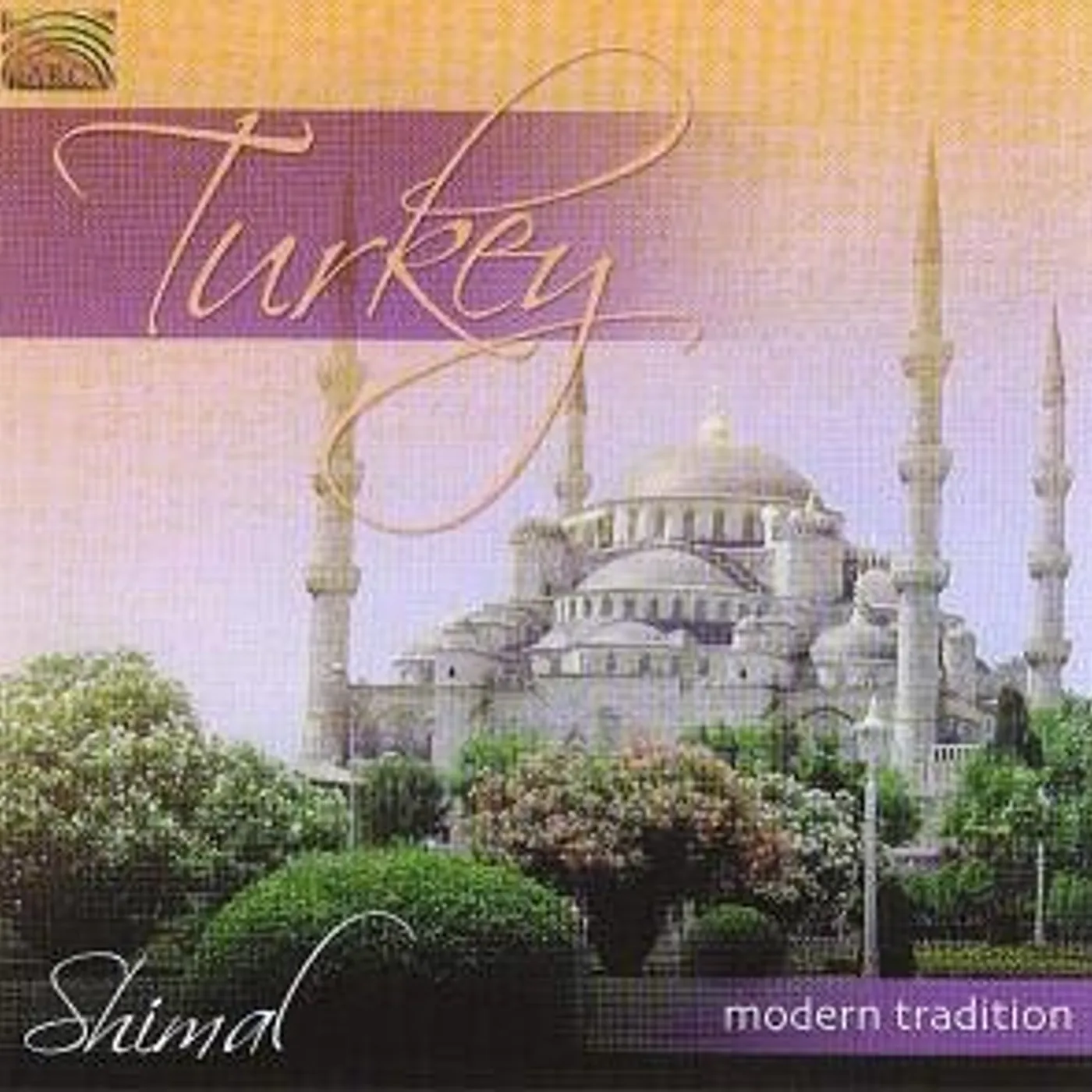 Shimal TURKEY MODERN TRADITION CD