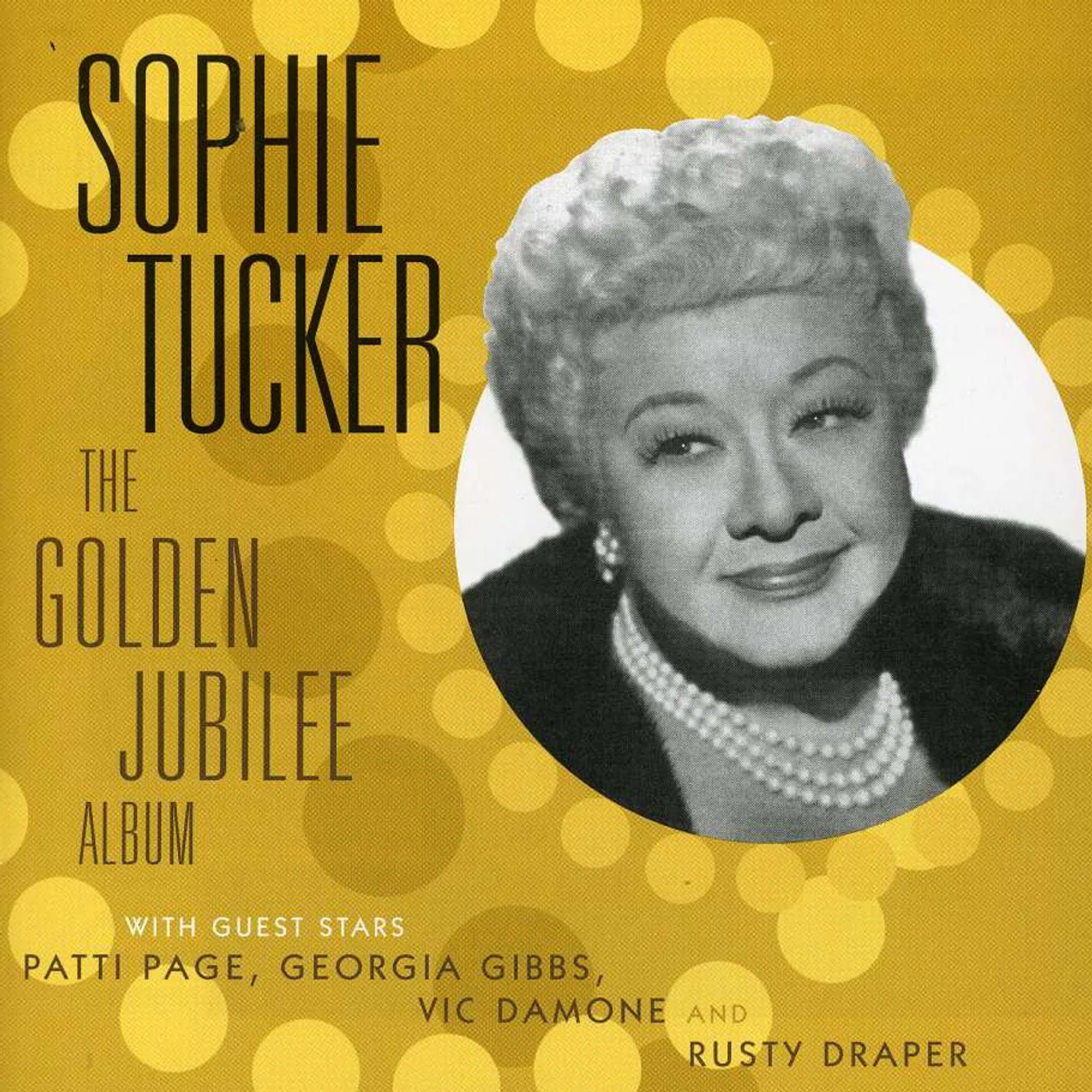 Sophie Tucker GOLDEN JUBILEE ALBUM CD