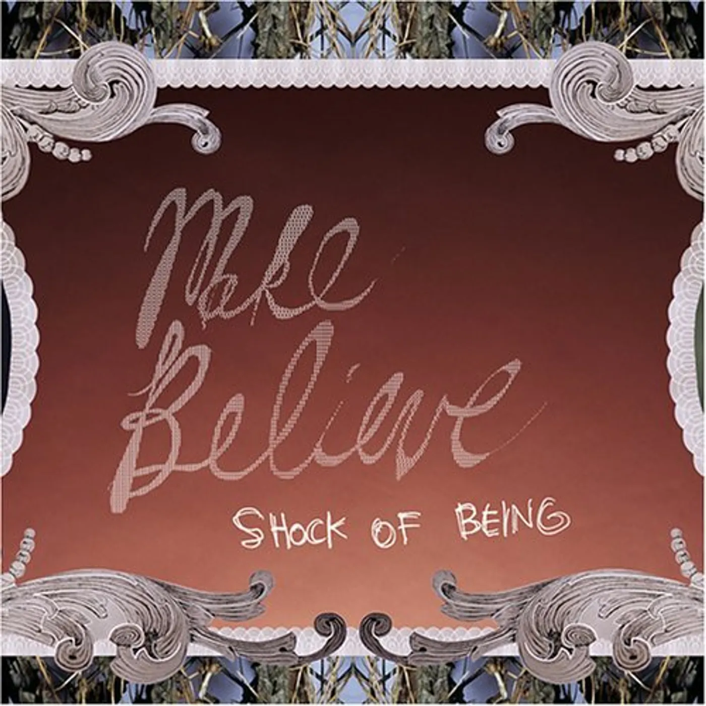 Make Believe SHOCK OF BEING CD