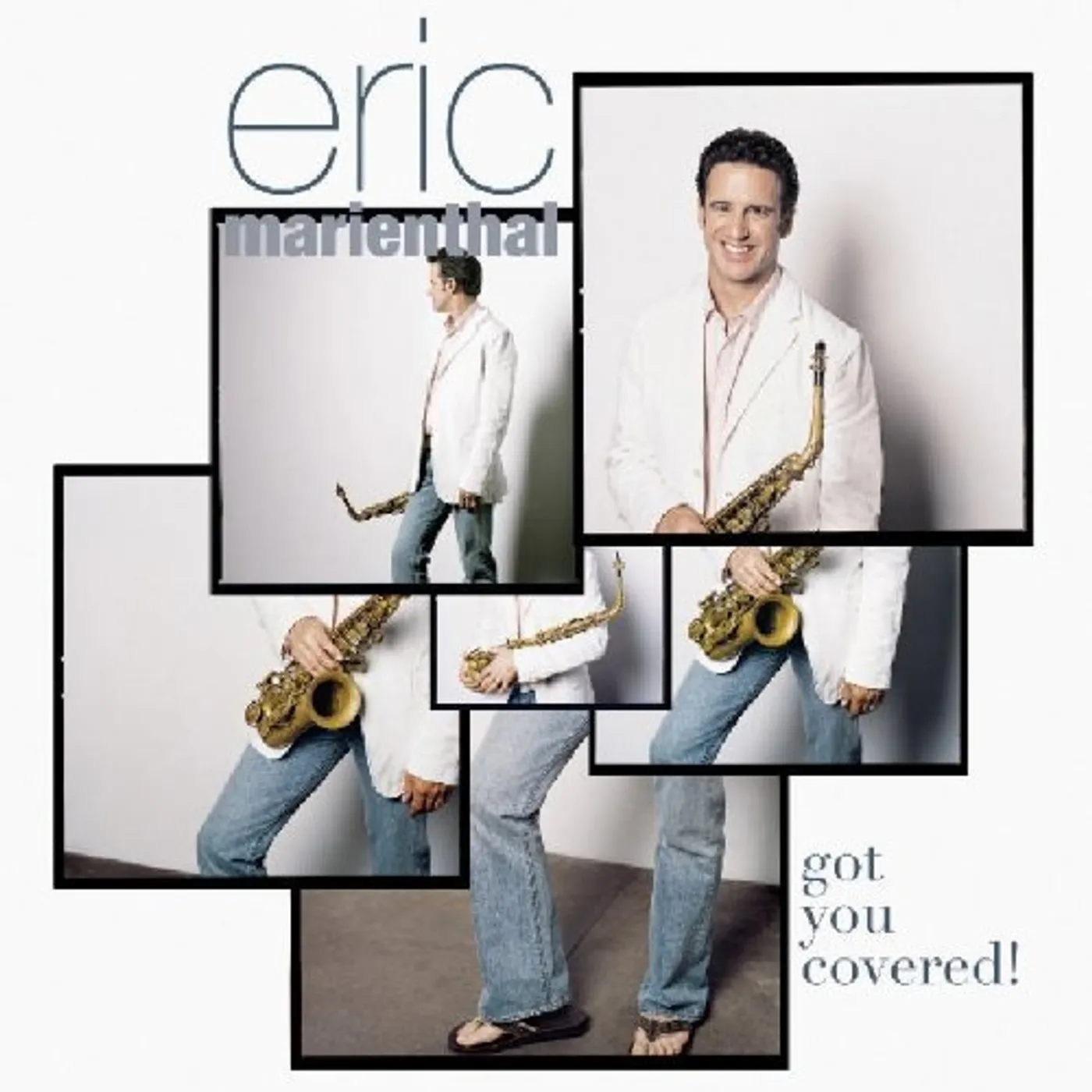 Eric Marienthal GOT YOU COVERED CD