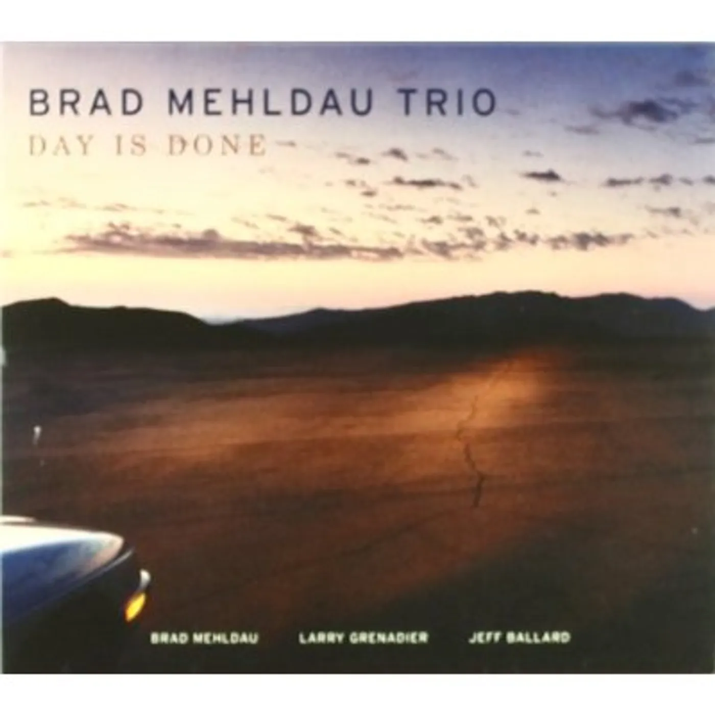 Brad Mehldau DAY IS DONE CD
