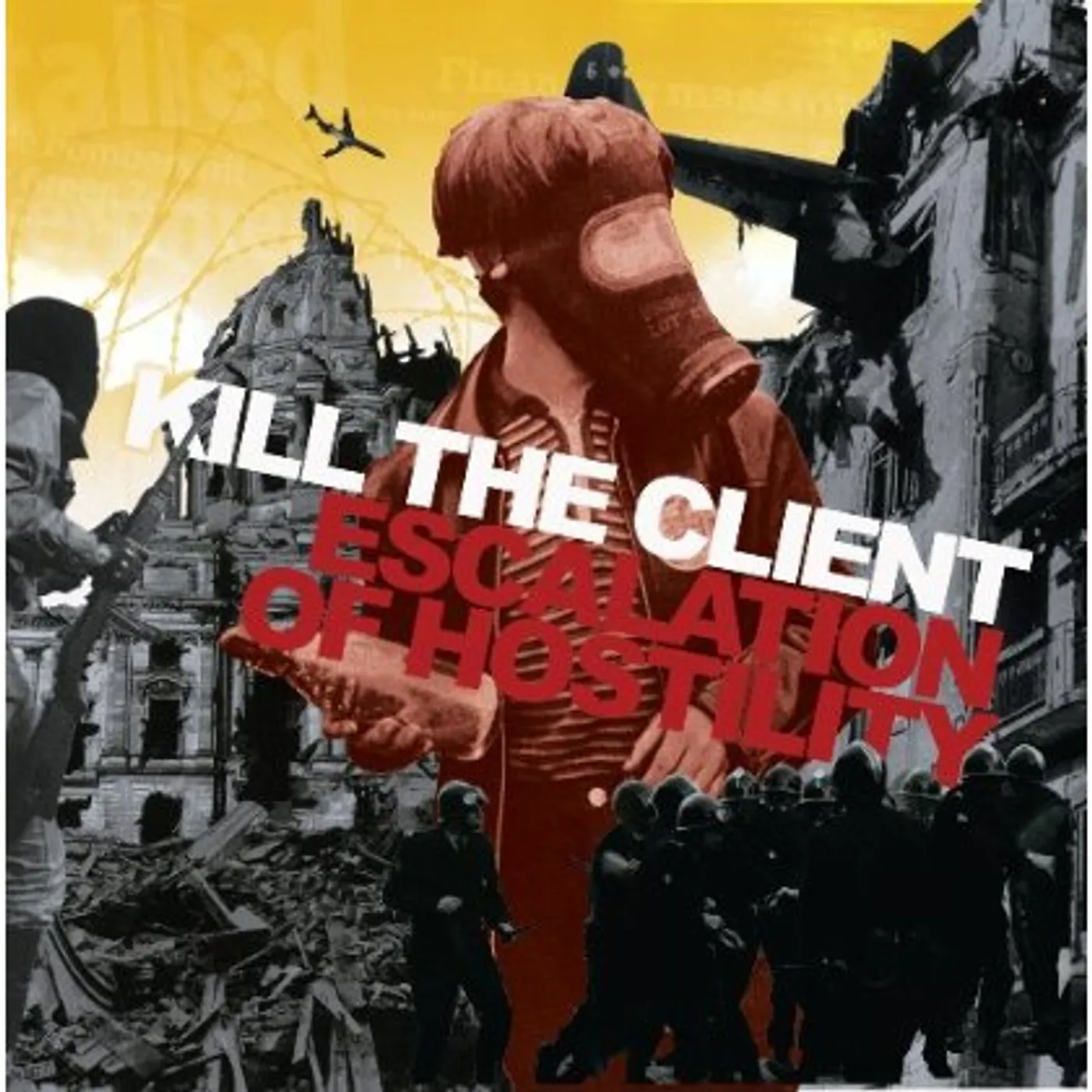 Kill The Client ESCALATION OF HOSTILITY CD