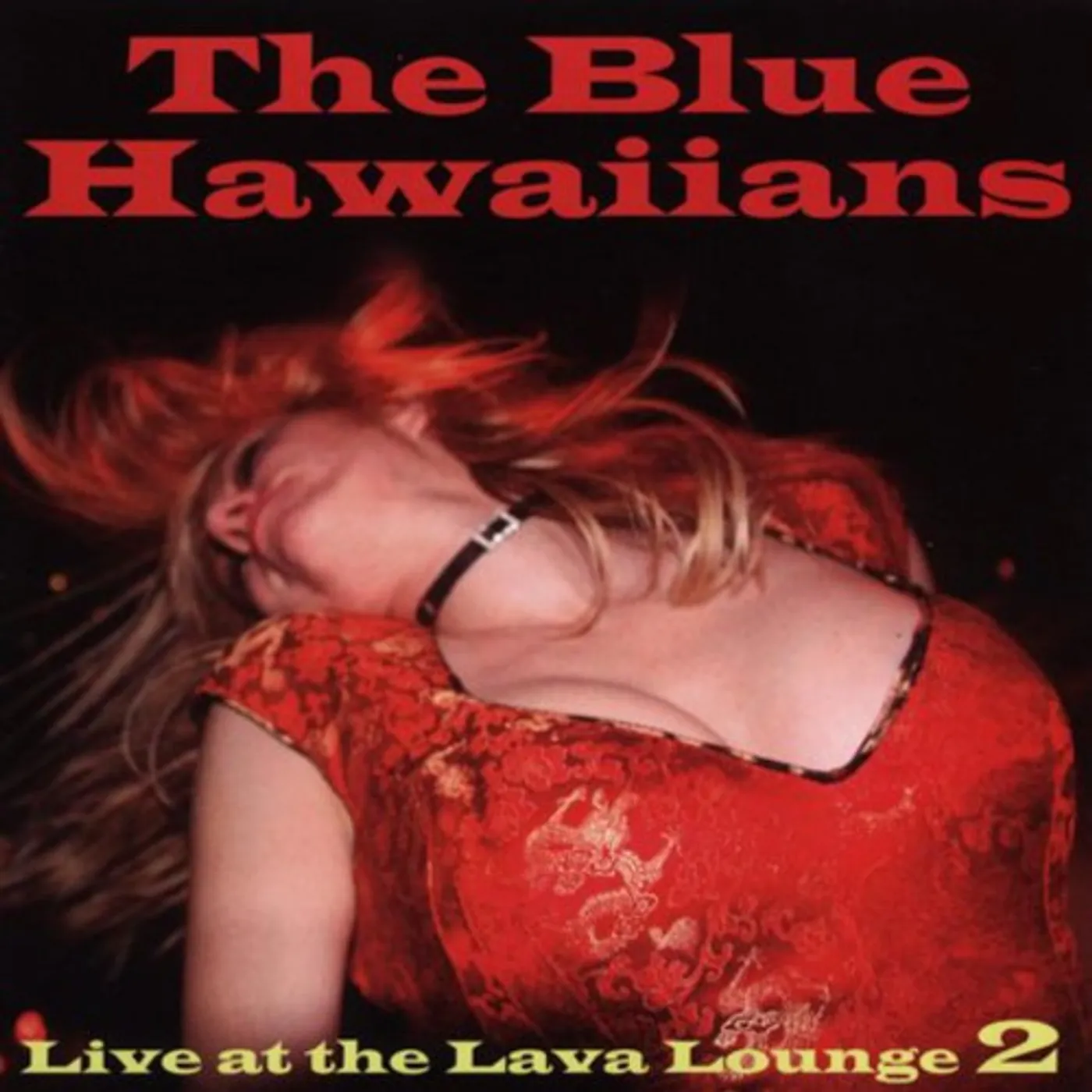 The Blue Hawaiians Live At The Lava Lounge 2 CD