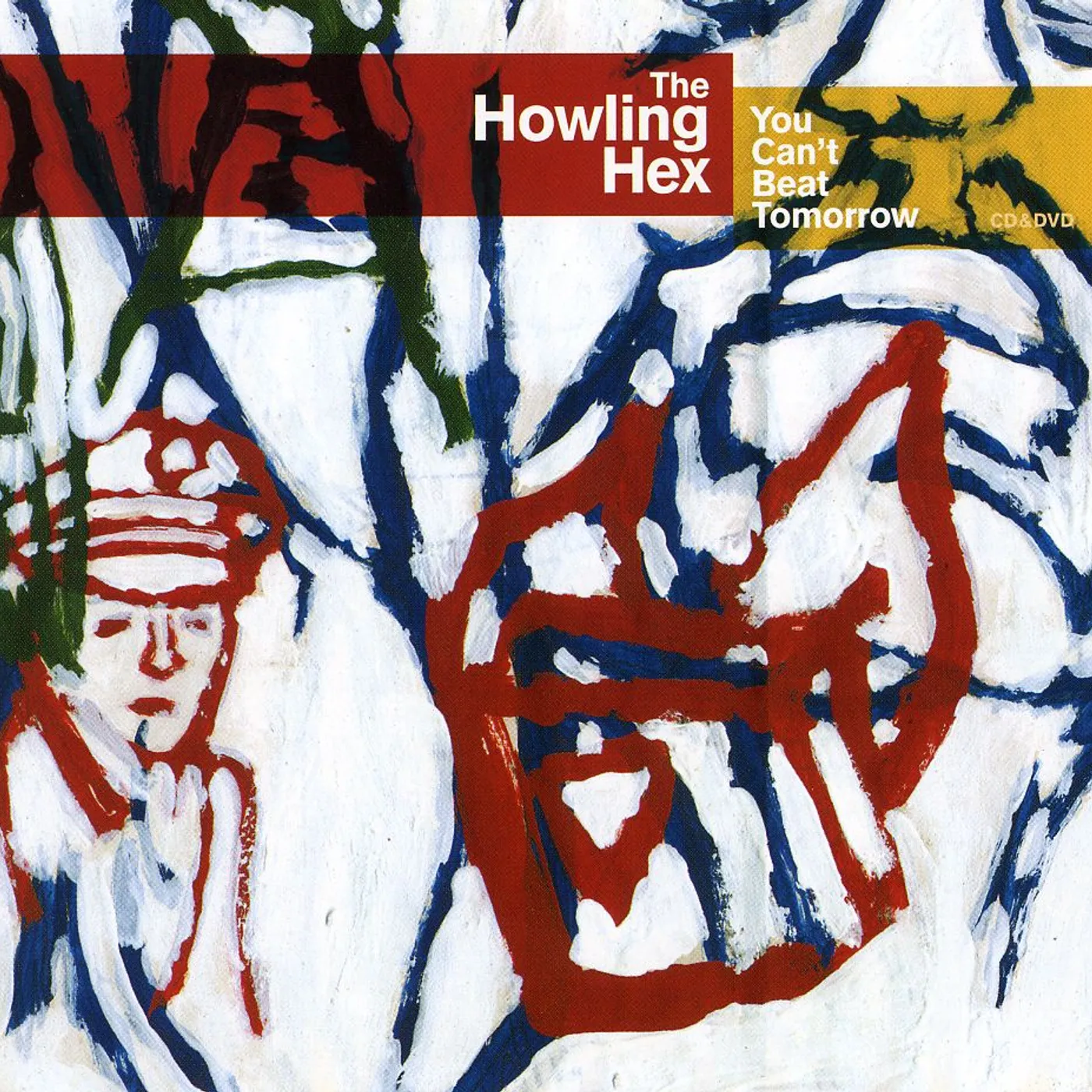 The Howling Hex YOU CAN'T BEAT TOMORROW CD