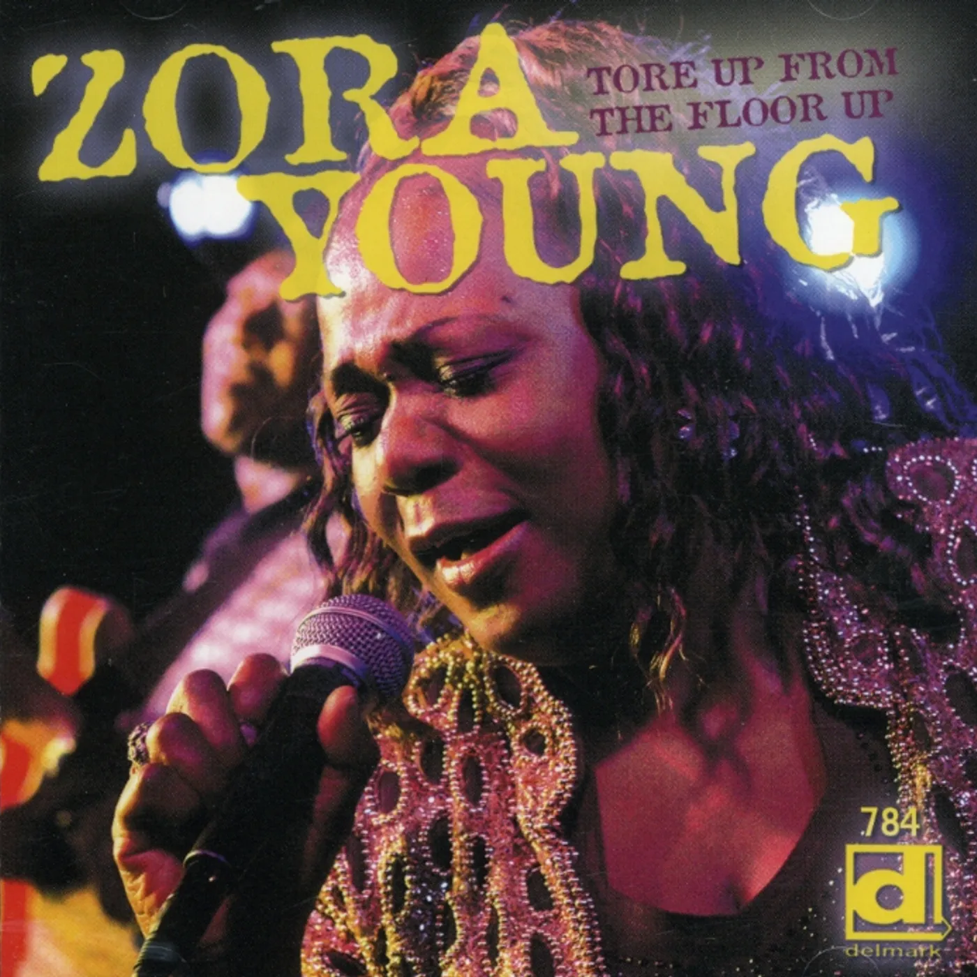 Zora Young TORE UP FROM THE FLOOR UP CD