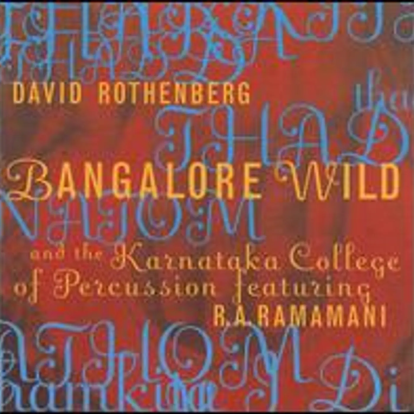 David Rothenberg BANGALORE WILD CD