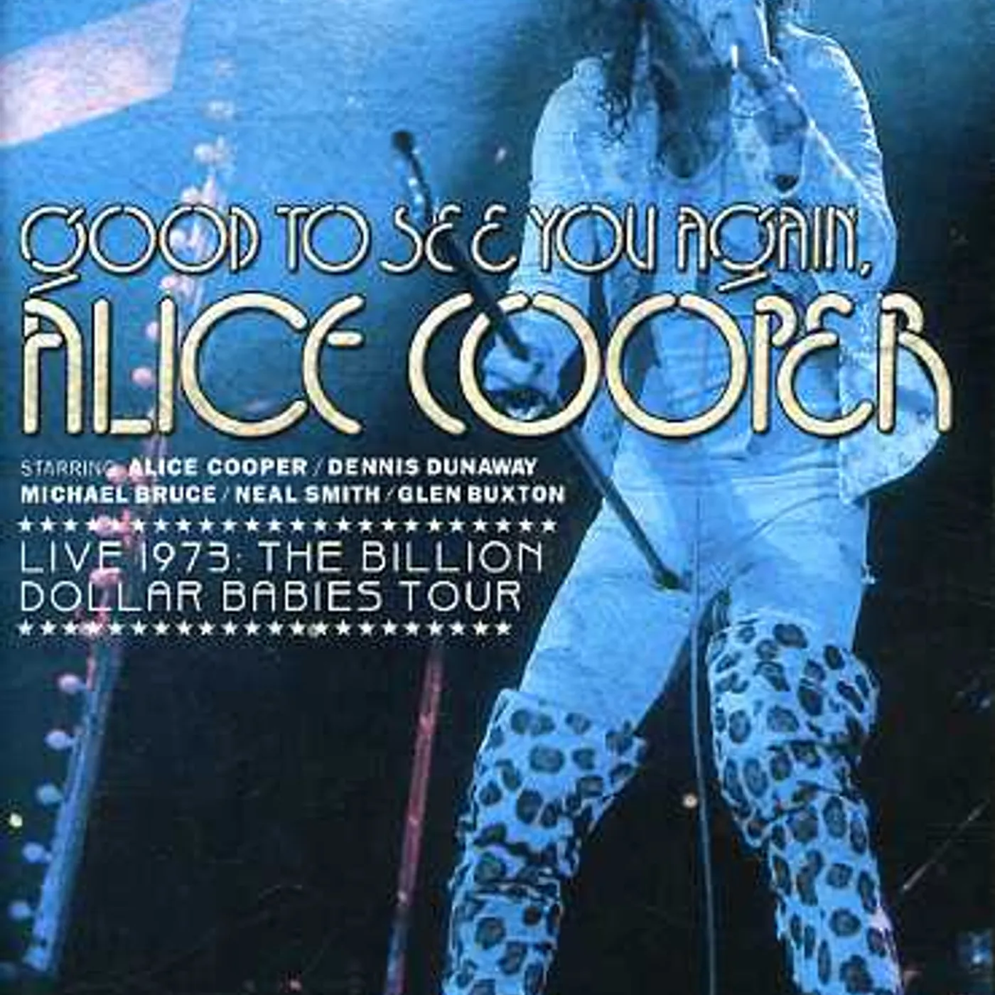 Alice Cooper GOOD TO SEE YOU AGAIN: LIVE 1973 - BILLION DOLLAR DVD