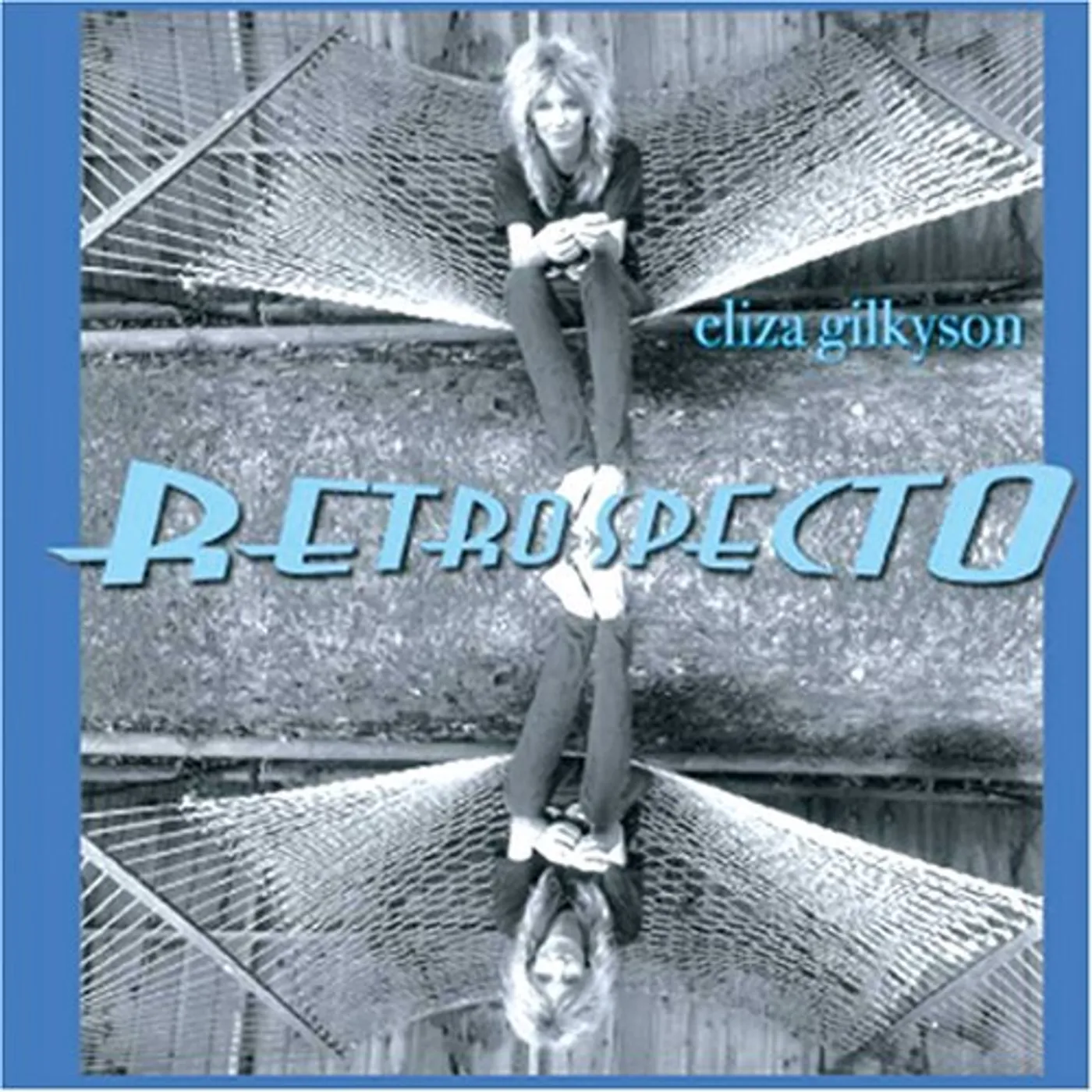 Eliza Gilkyson RETROSPECTO CD