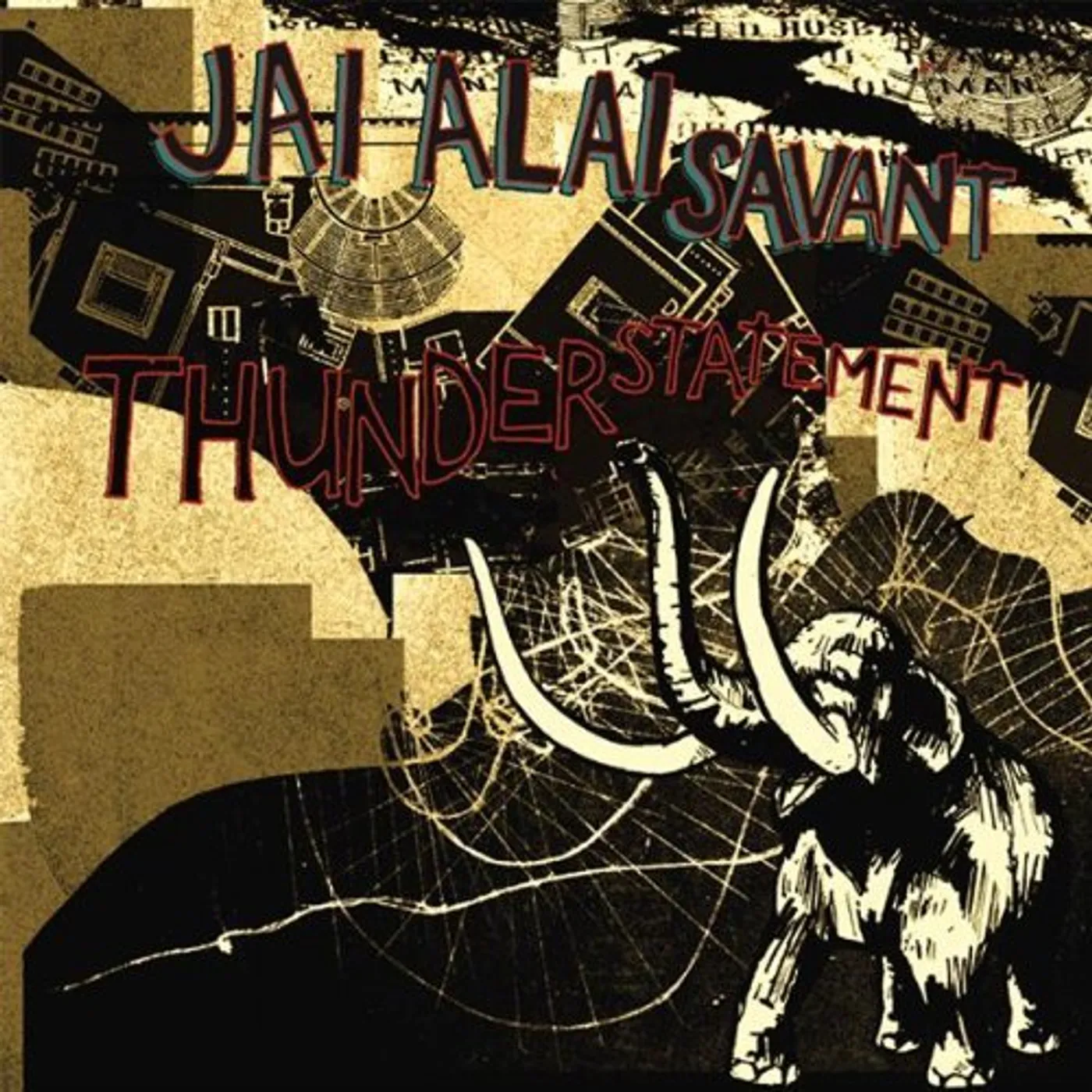 The Jai-Alai Savant THUNDERSTATEMENT CD
