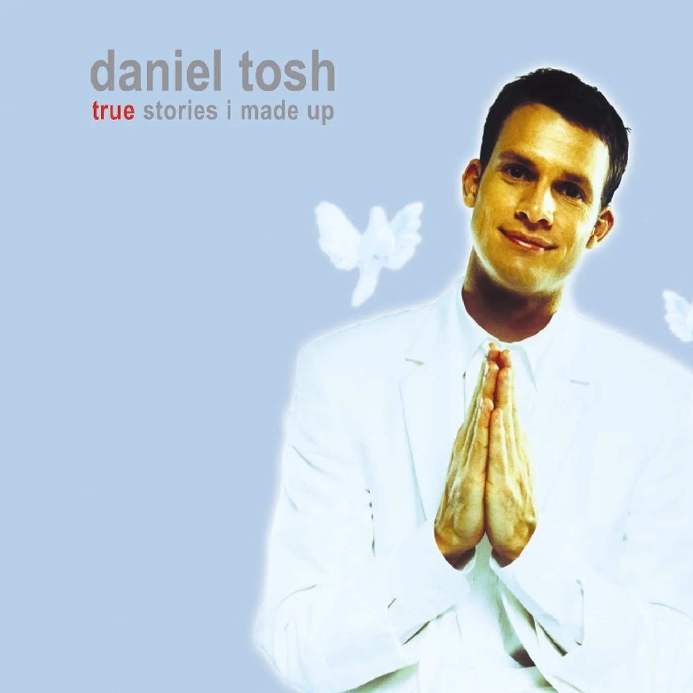 Daniel Tosh TRUE STORIES I MADE FOR CD