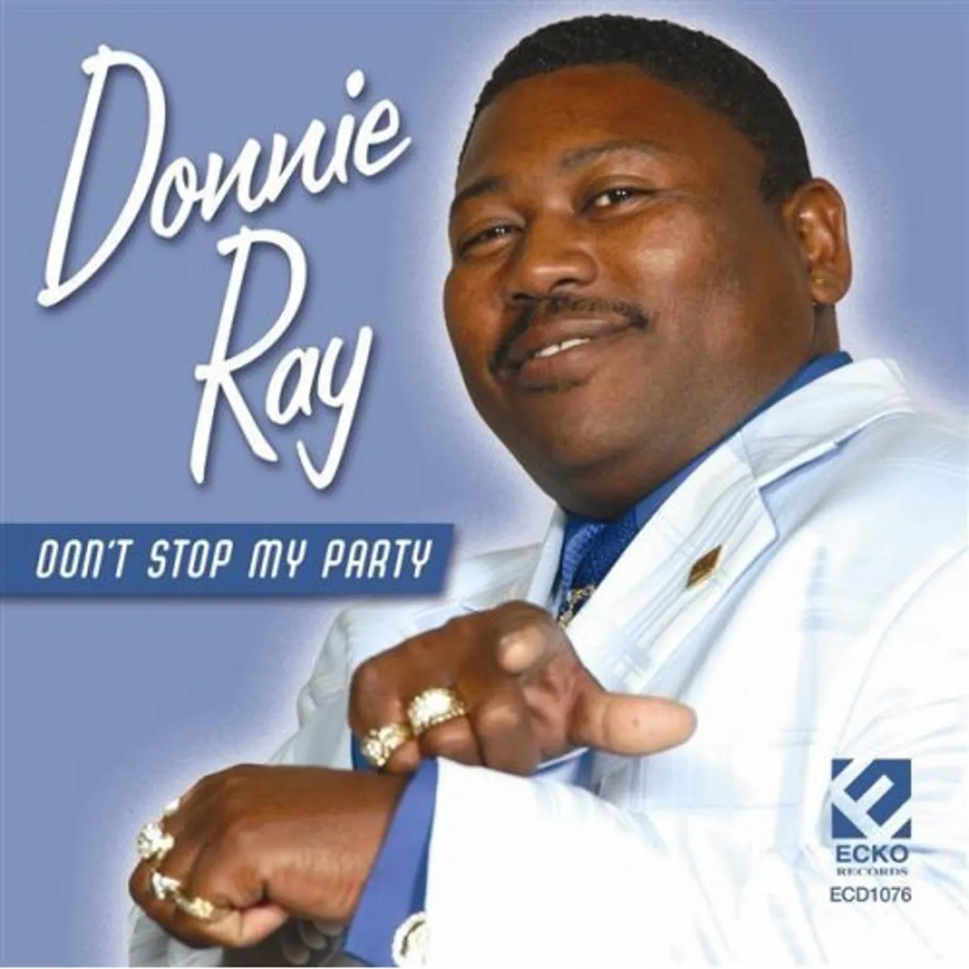 Donnie Ray DON'T STOP MY PARTY CD