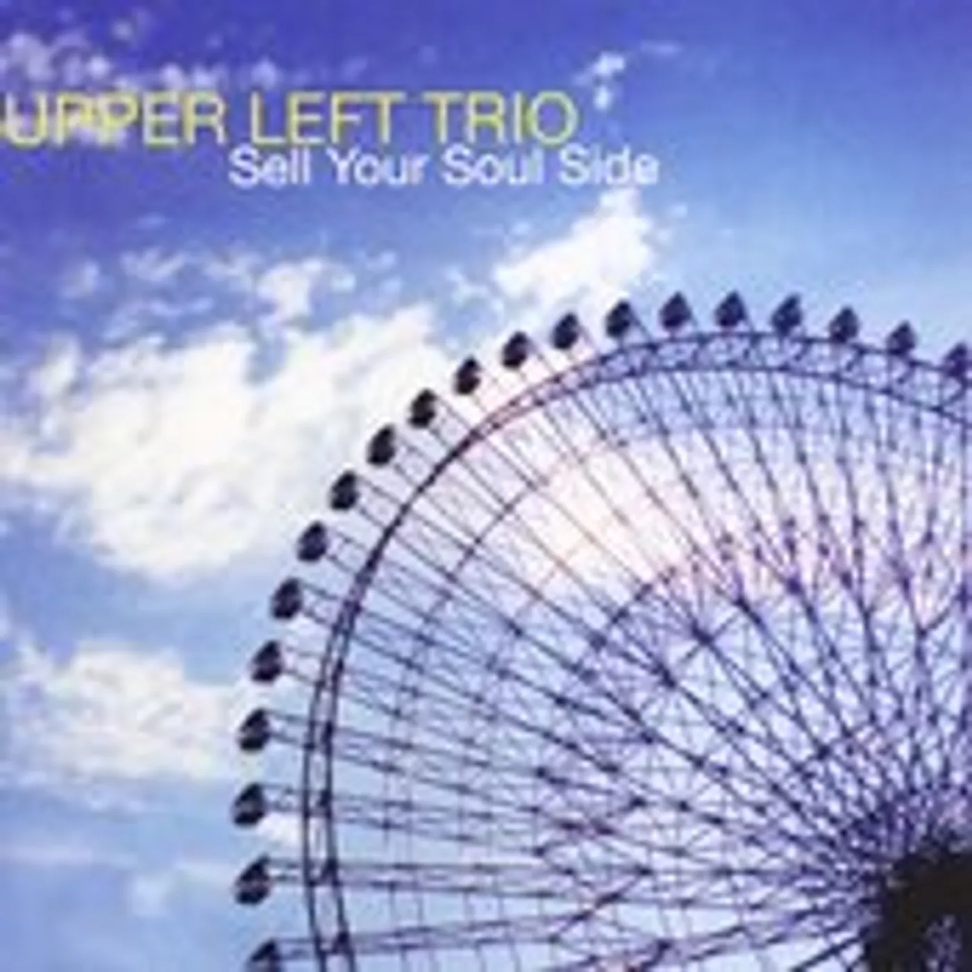 Upper Left Trio SELL YOUR SOUL SIDE CD
