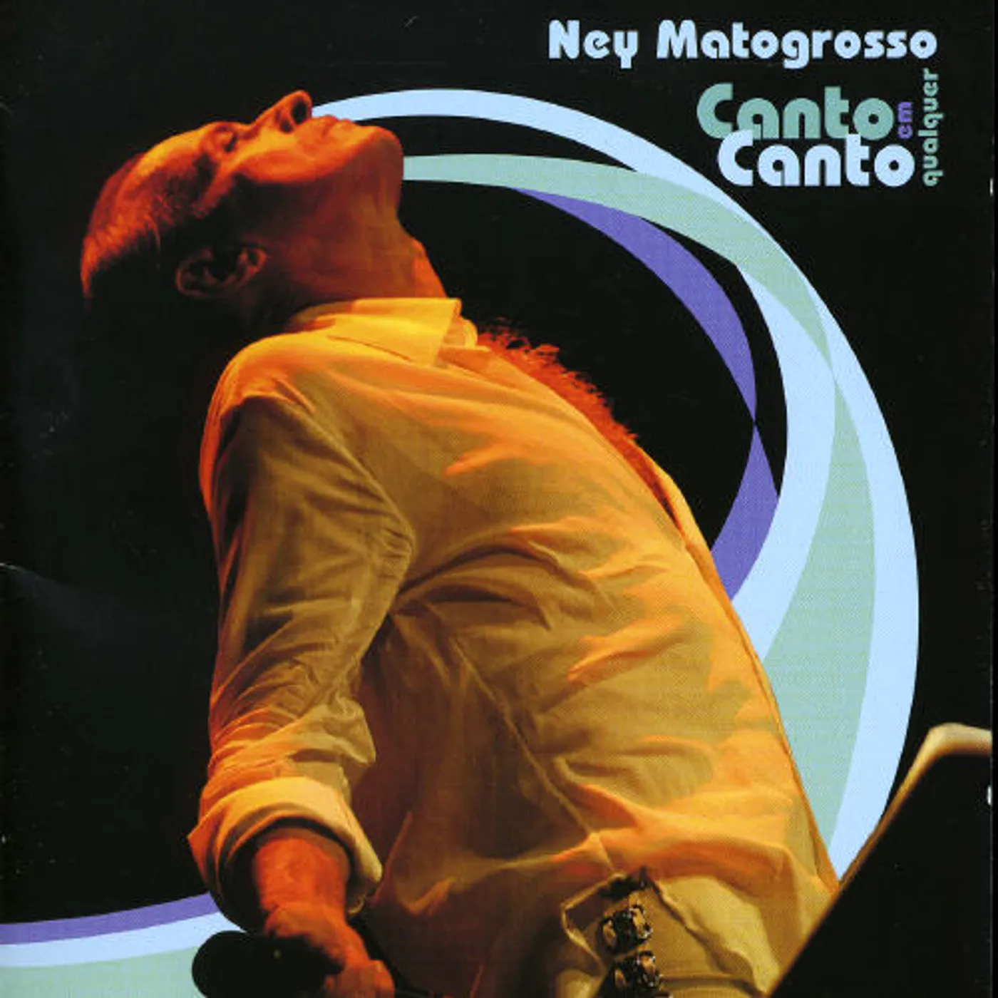 Ney Matogrosso CANTO EM QUALQUER CANTO CD