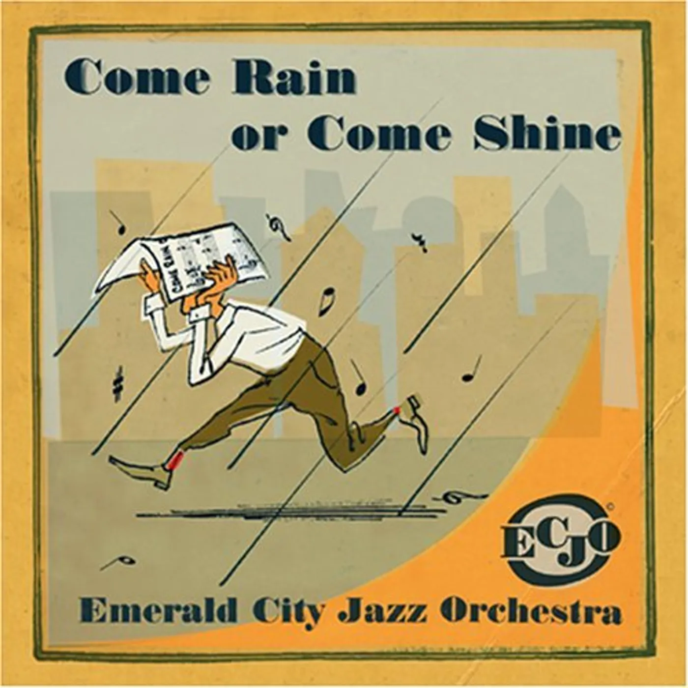 Emerald City Jazz Orchestra COME RAIN OR COME SHINE CD