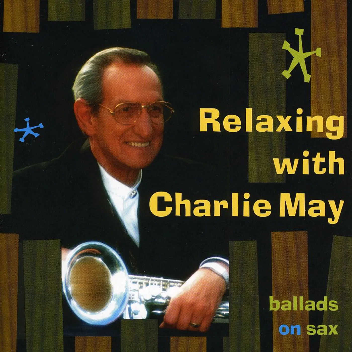 RELAXING WITH CHARLIE MAY CD