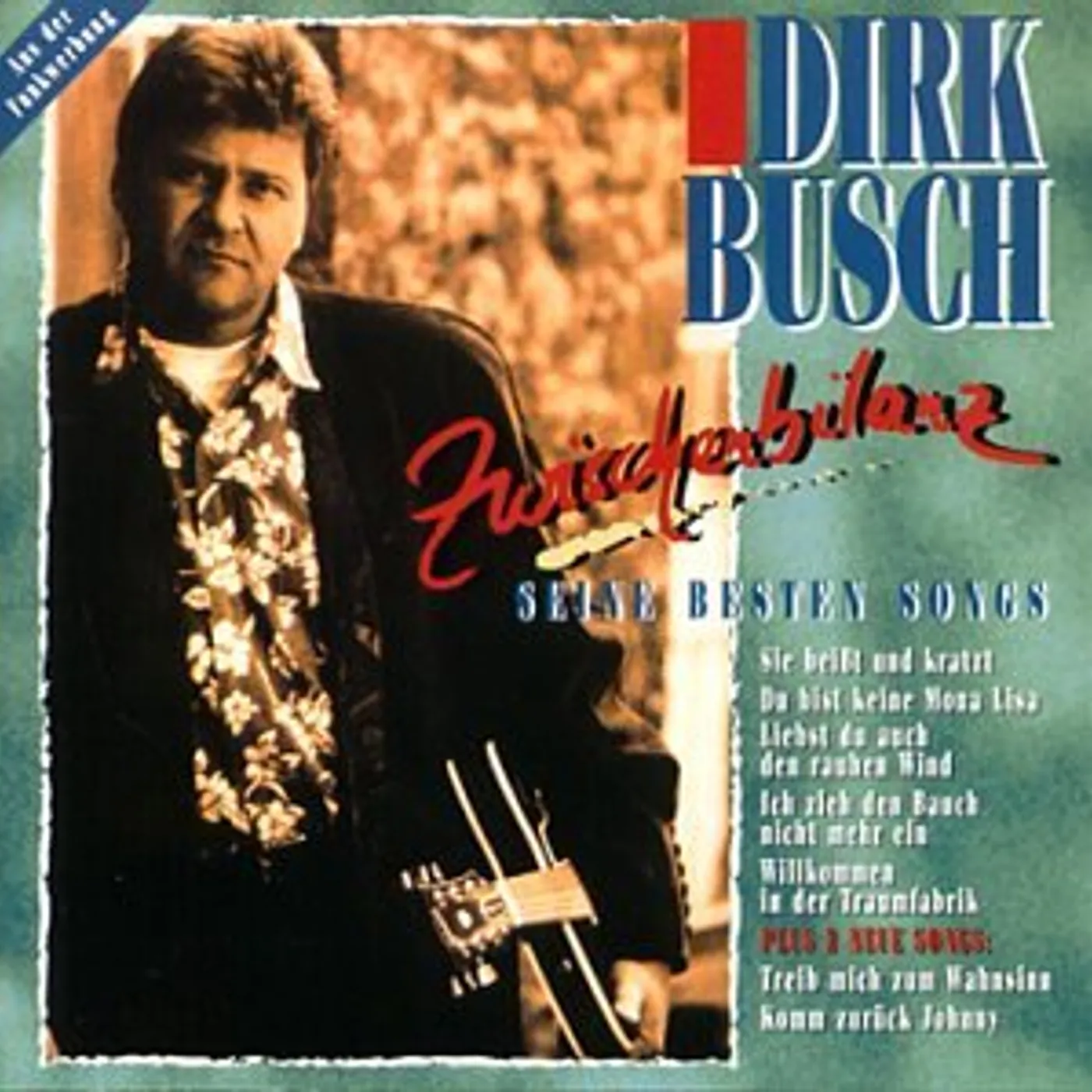 Dirk Busch ZWISCHENBILANZ (SEINE BESTEN SONGS) CD