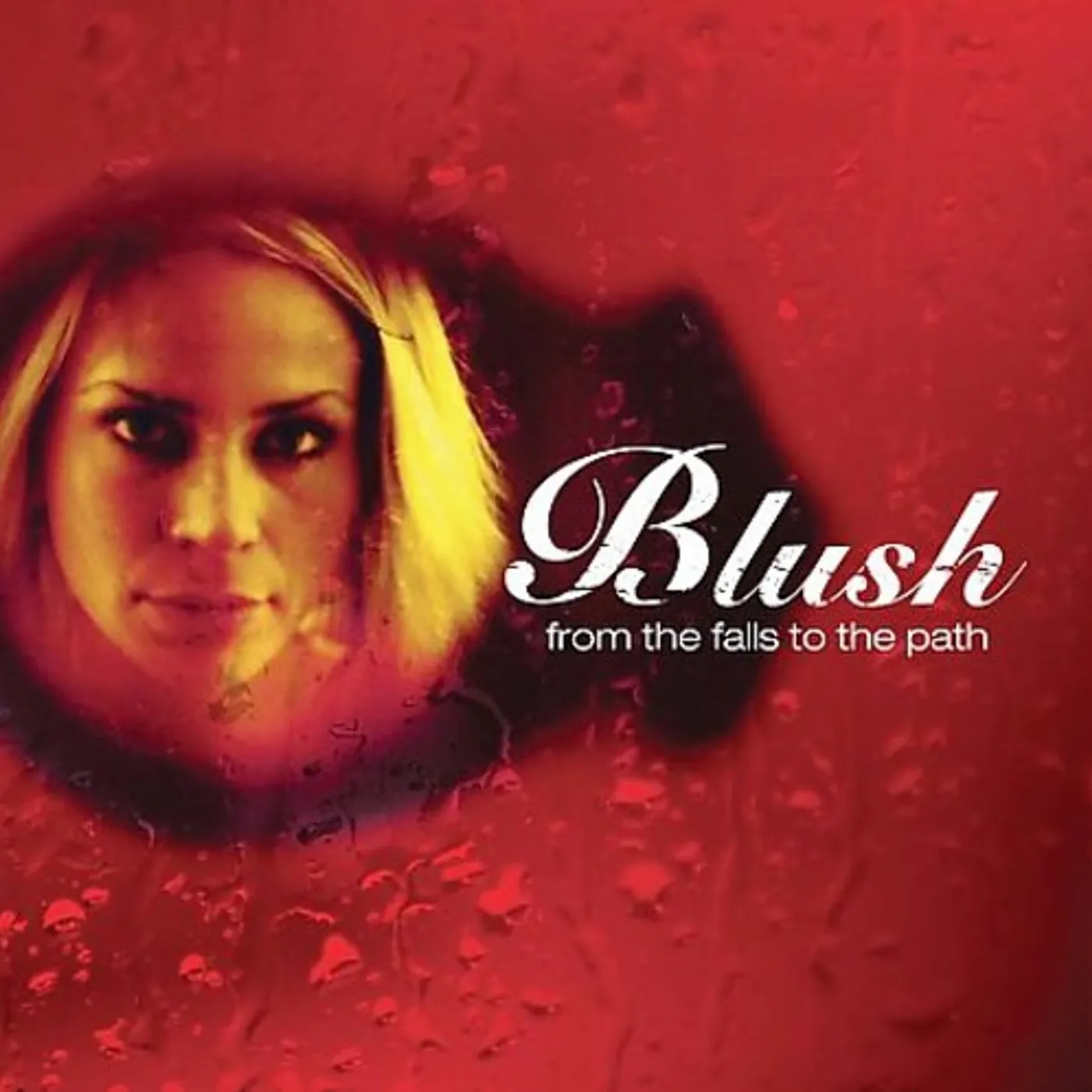 Blush FROM THE FALLS TO THE PATH CD