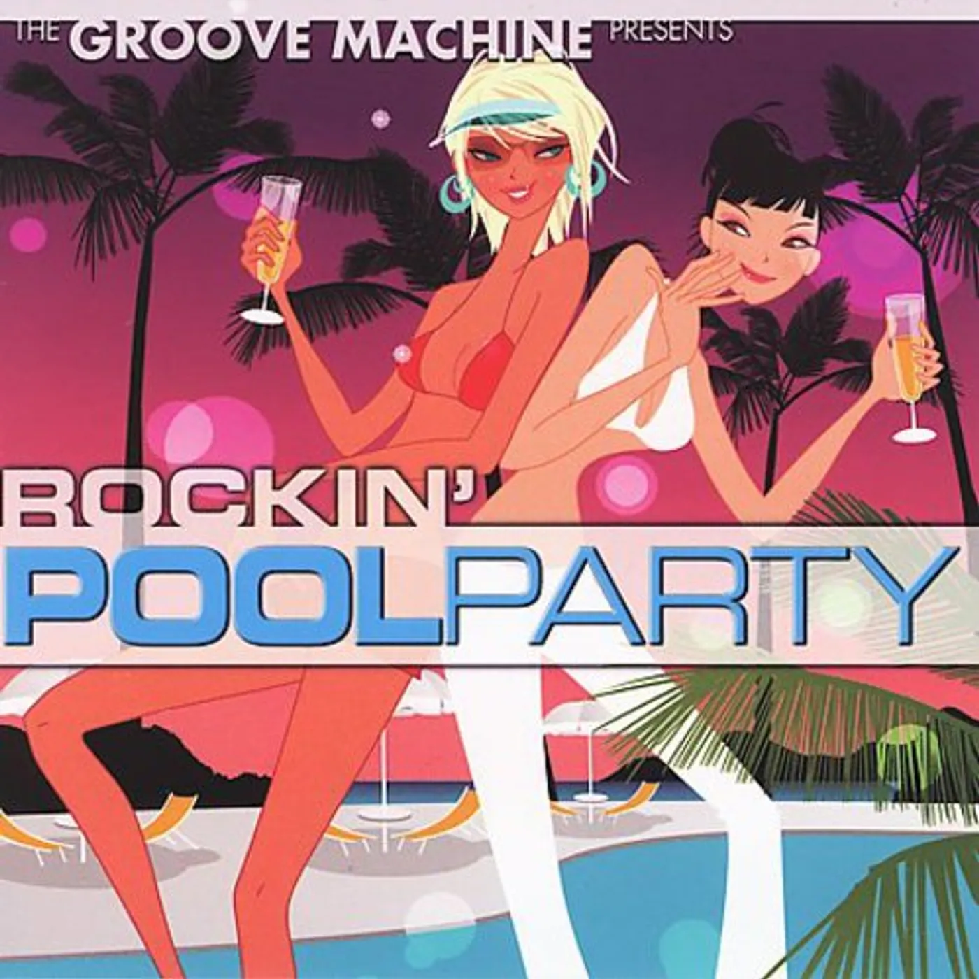 Groove Machine ROCKIN POOL PARTY CD