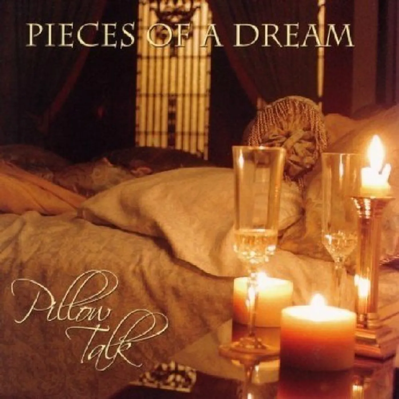 Pieces Of A Dream PILLOW TALK CD