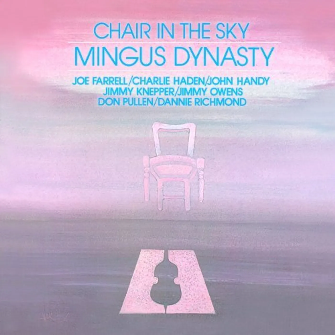 Mingus Dynasty CHAIR IN THE SKY CD