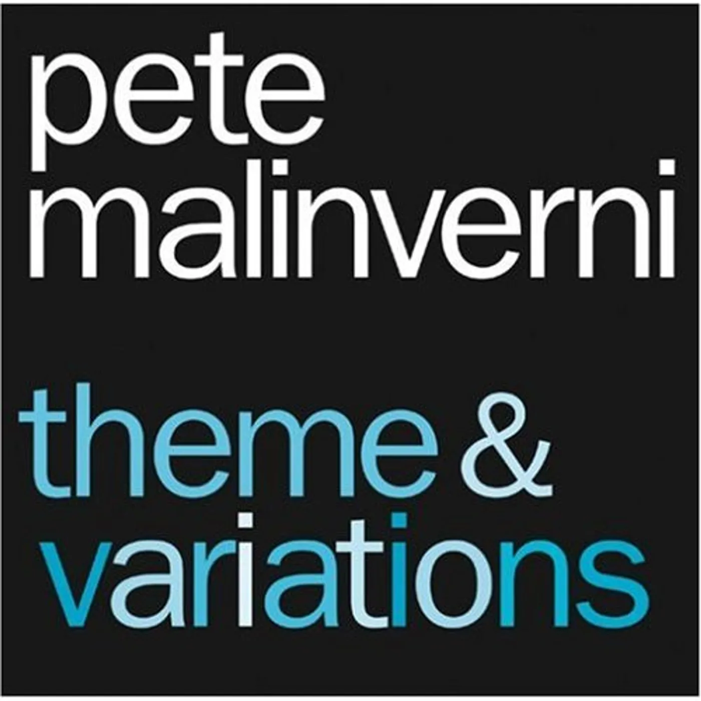 Pete Malinverni THEME & VARIATIONS CD