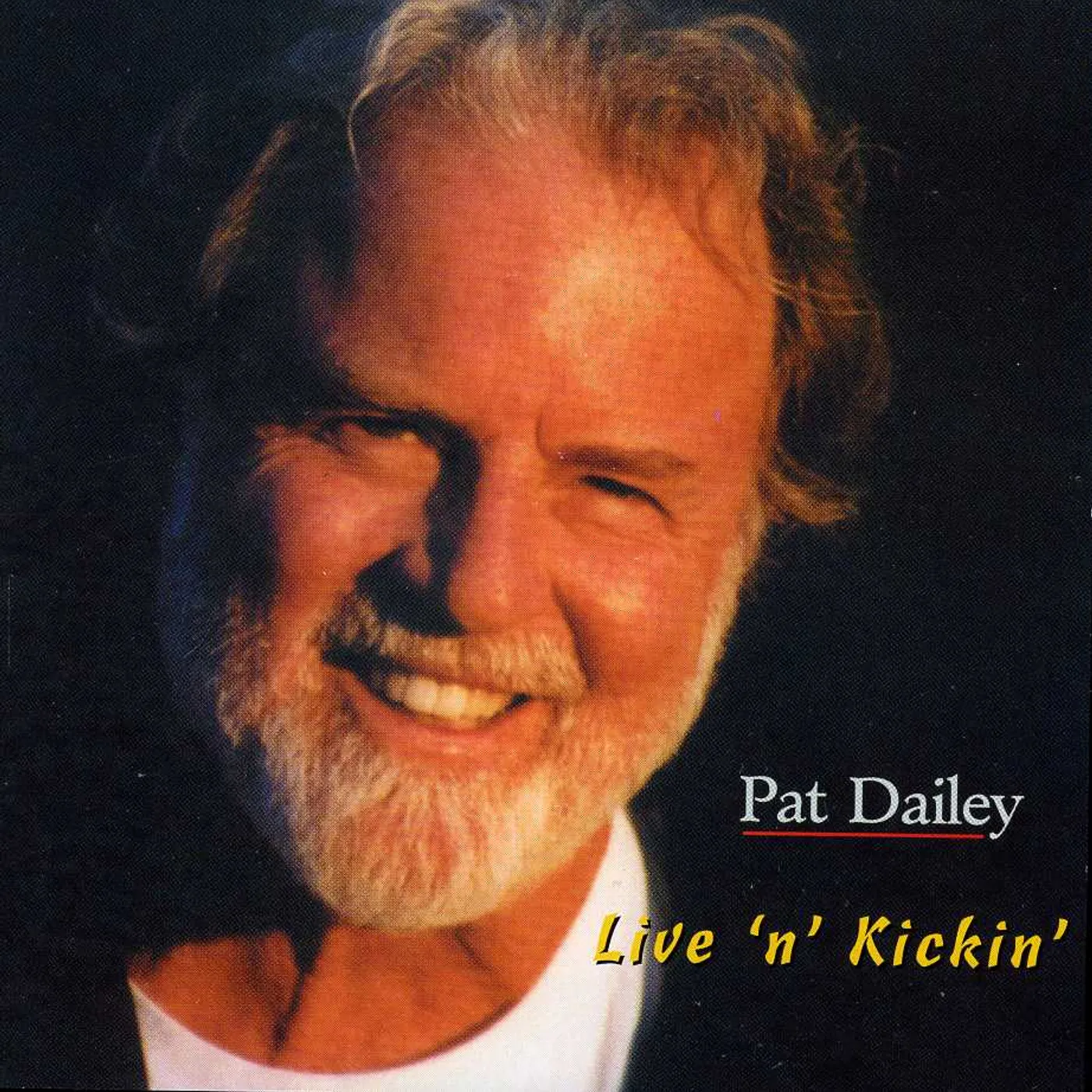 Pat Dailey LIVE N KICKIN CD