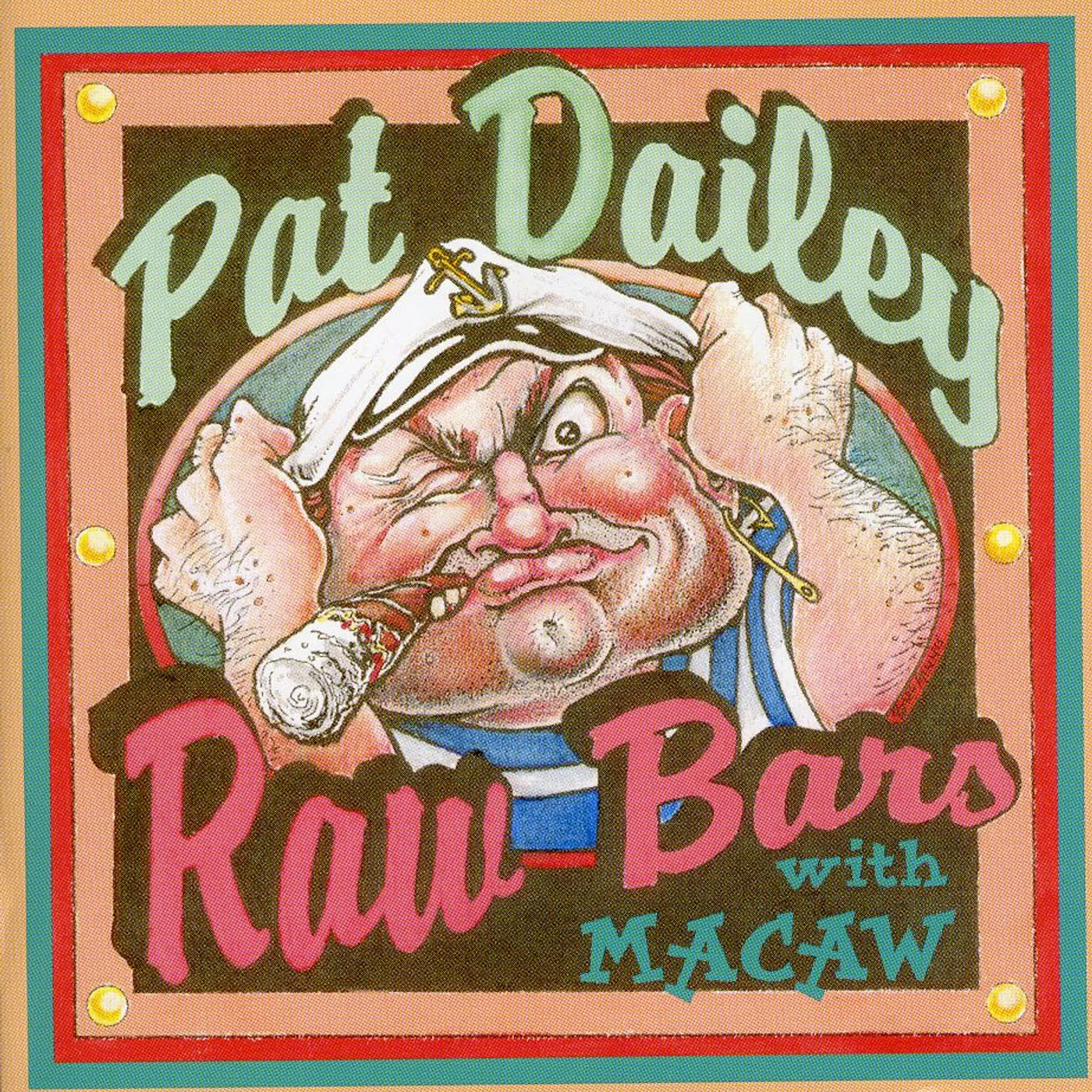 Pat Dailey RAW BARS CD