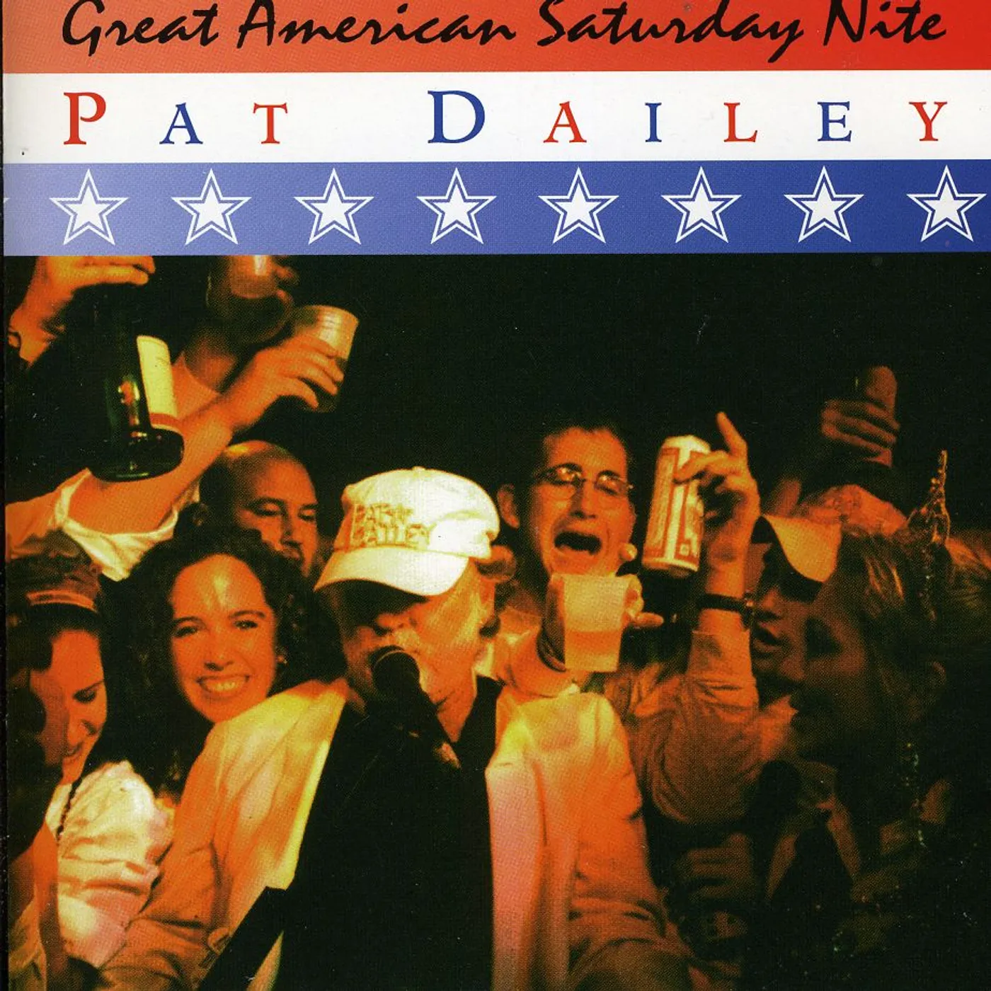 Pat Dailey GREAT AMERICAN SATURDAY NIGHT CD