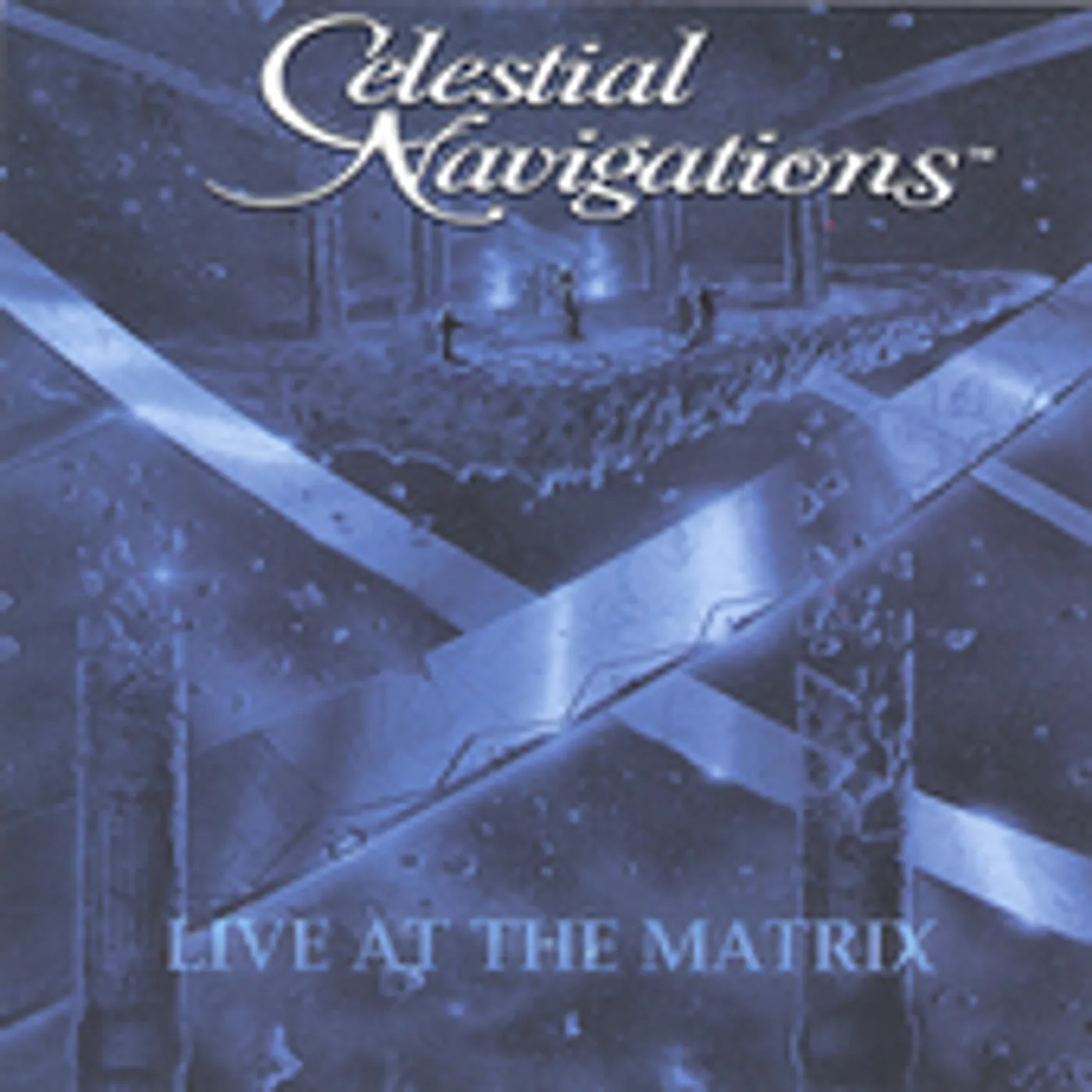 Celestial Navigations LIVE AT THE MATRIX CD