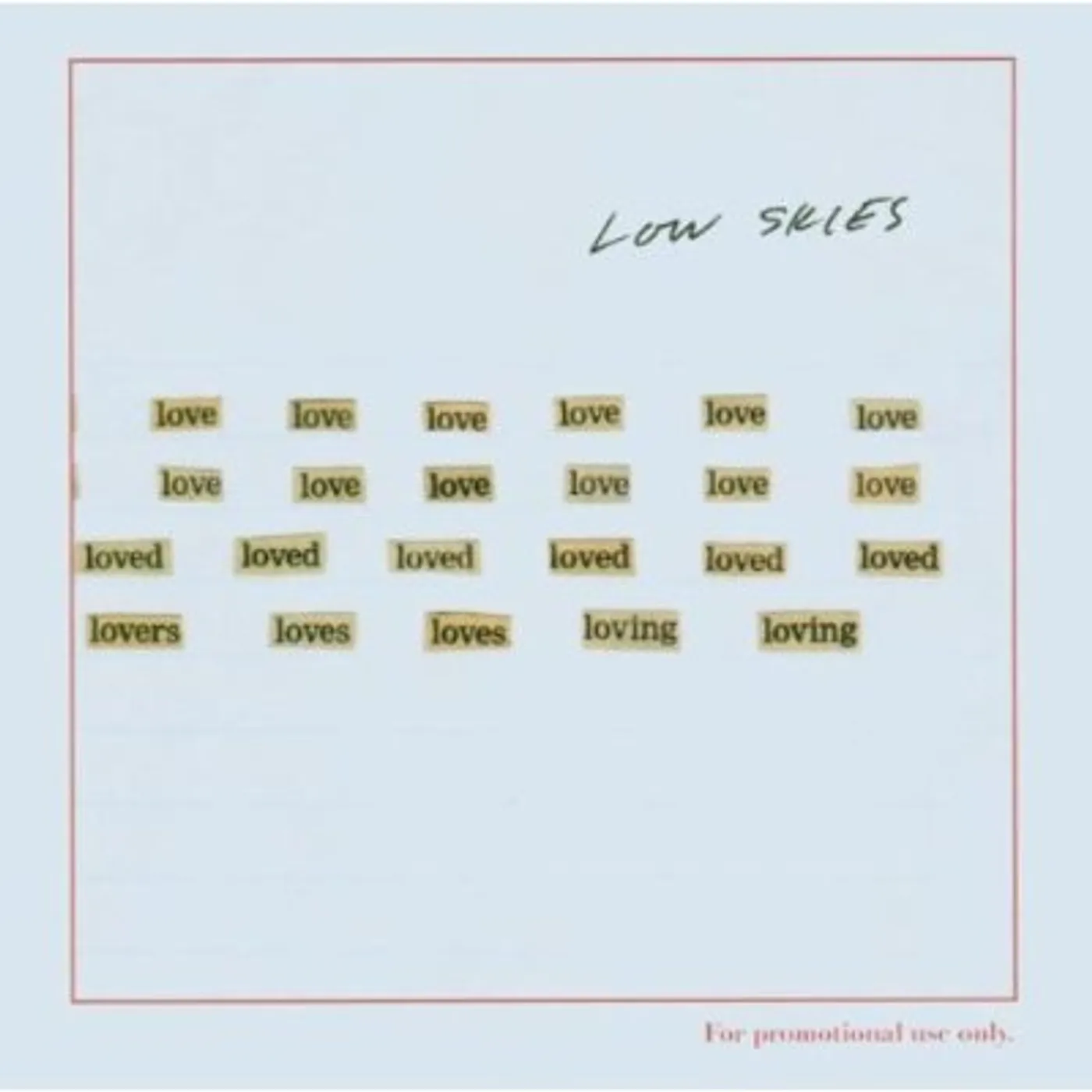 Low Skies ALL THE LOVE I COULD FIND CD
